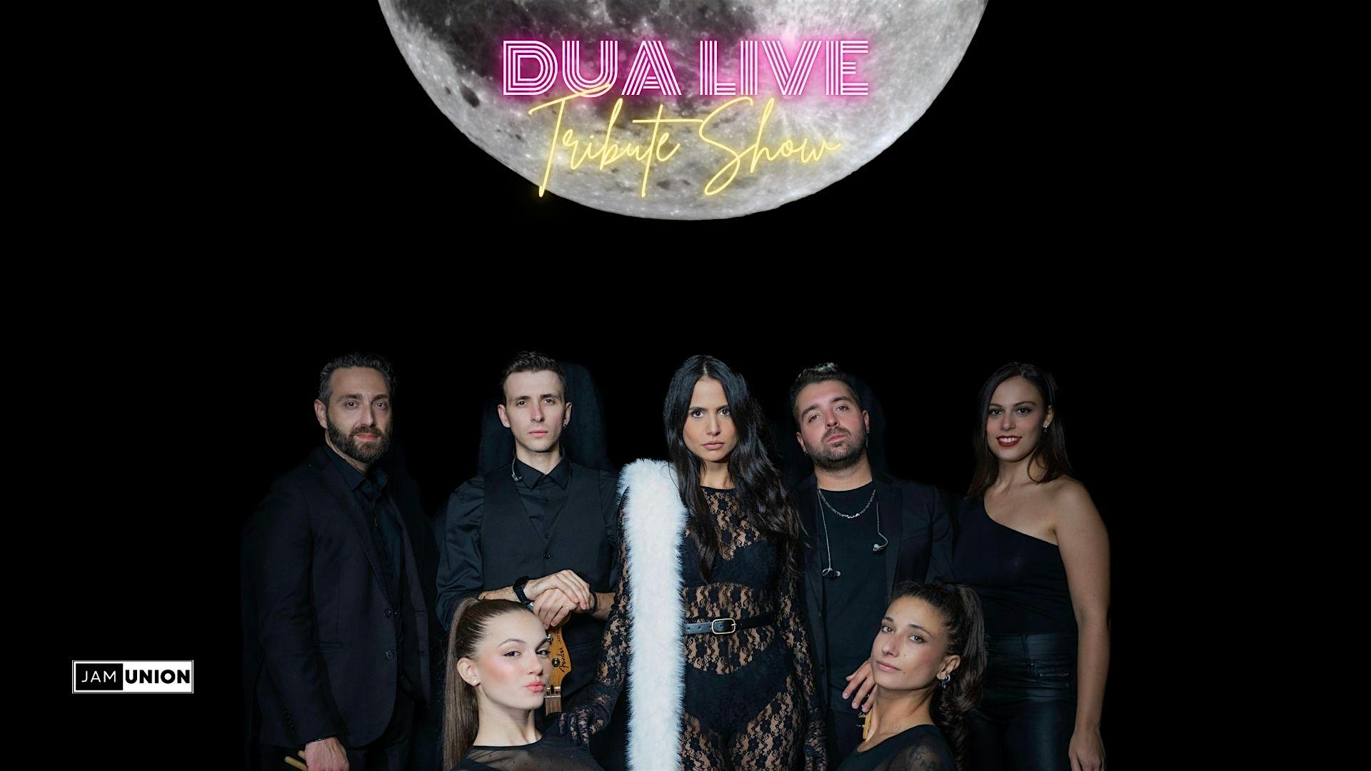 LIVE MUSIC - DUA LIPA TRIBUTE SHOW (DUA LIVE)