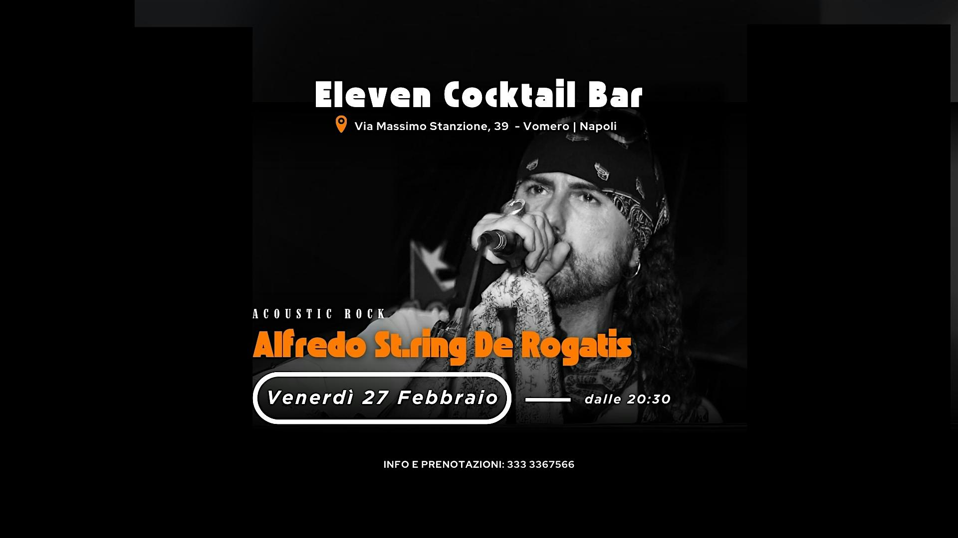 Live Music - Venerdì 27 Febbraio-Alfredo "St.ring" De Rogatis|Acoustic Rock