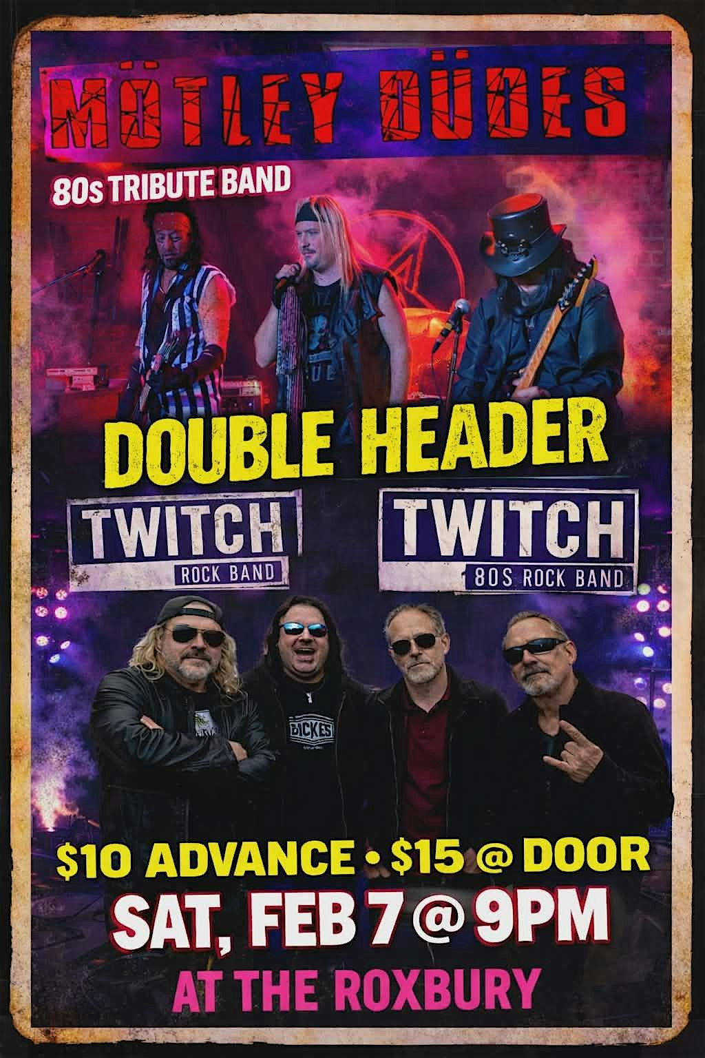 Mötley Düdes & TWITCH Double Header