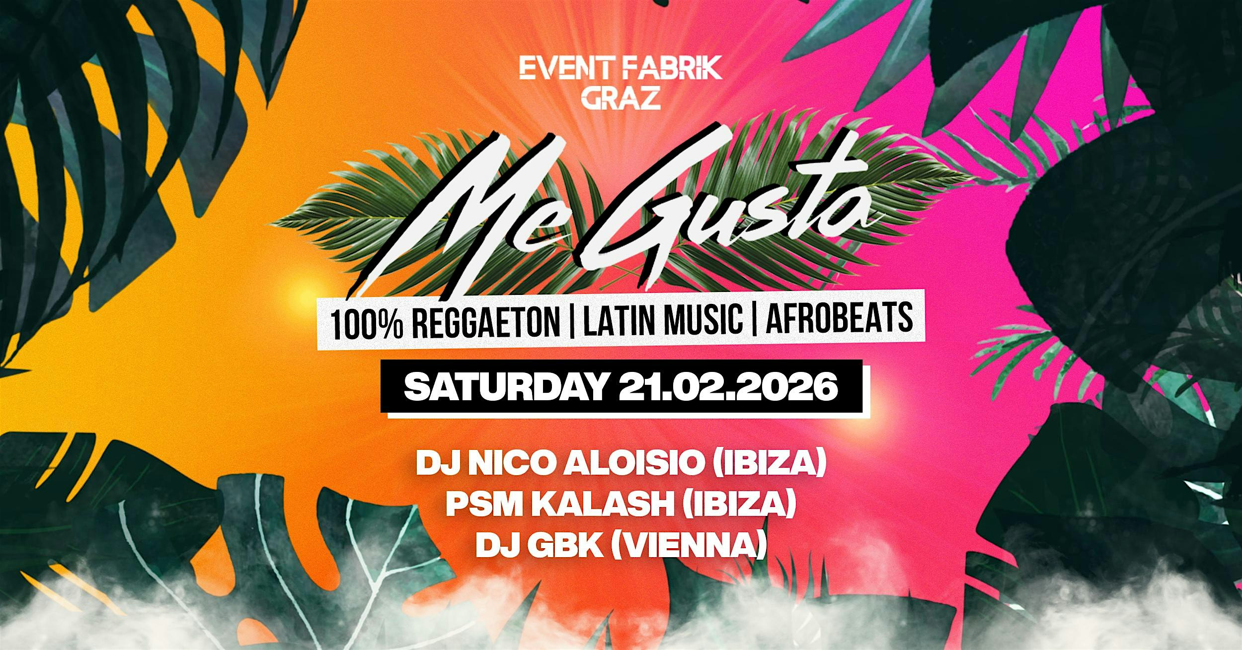 ME GUSTA | 100% REGGAETON, LATIN MUSIC & AFROBEATS | EVENTFABRIK GRAZ