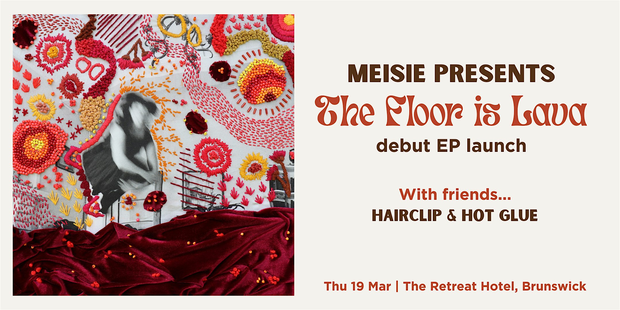 Meisie - The Floor is Lava - EP Launch w Hairclip + Hot Glue