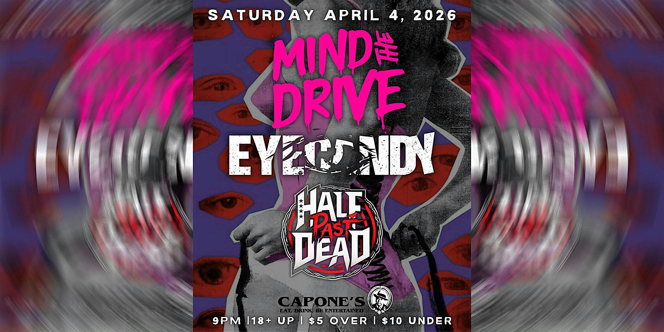 Mind the Drive | EyeCandy | Half Past Dead
