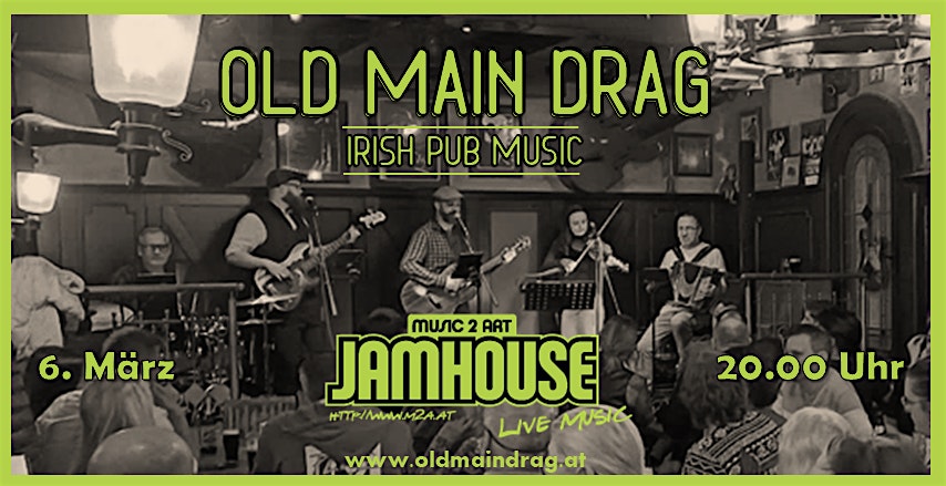 OLD MAIN DRAG - Irish Pub Music im JAMHOUSE Live!Music-Club
