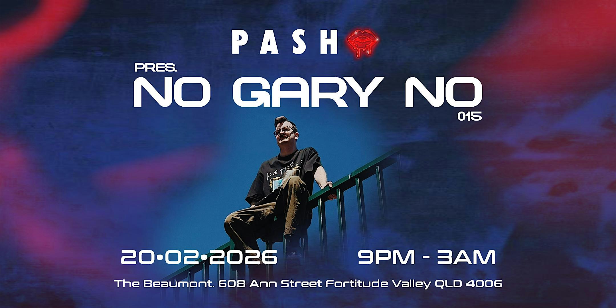 PASH pres. NO GARY NO