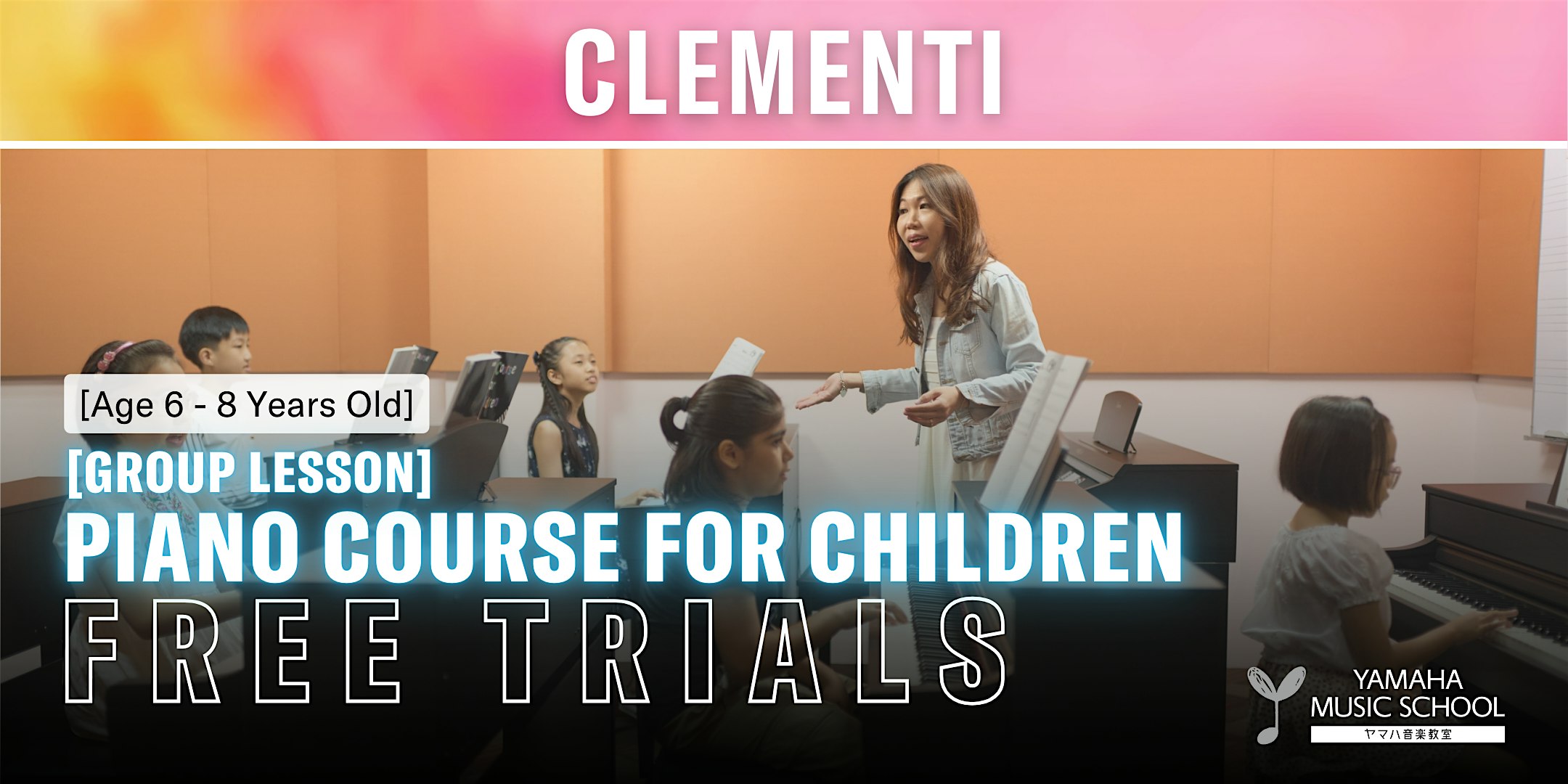 Piano Course for Children (Age 6 - 8) @ Clementi