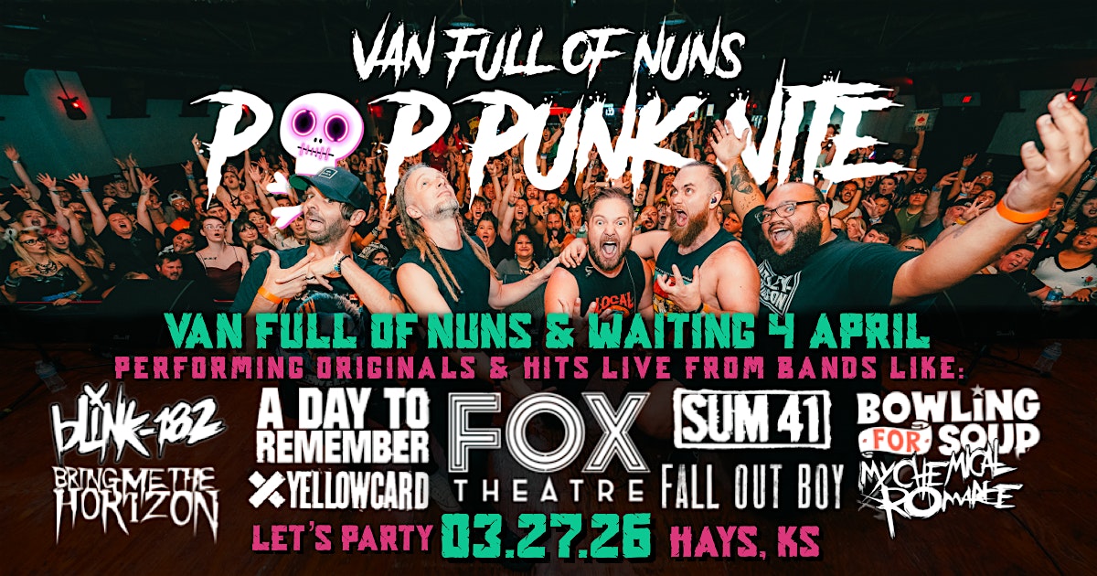 Pop Punk Nite: Hays, KS! by: Van Full of Nuns