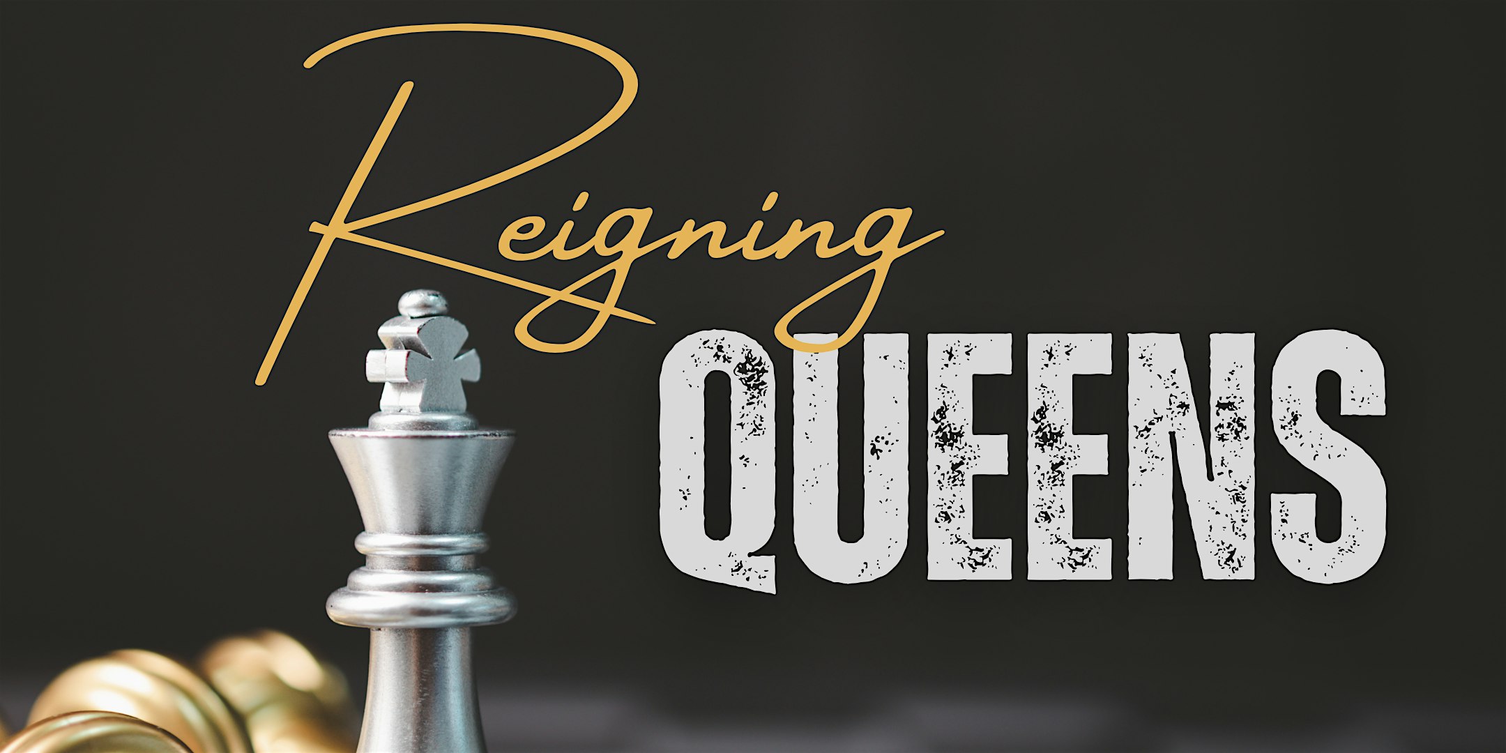 REIGNING QUEENS - Where history and rock-n-roll collide!