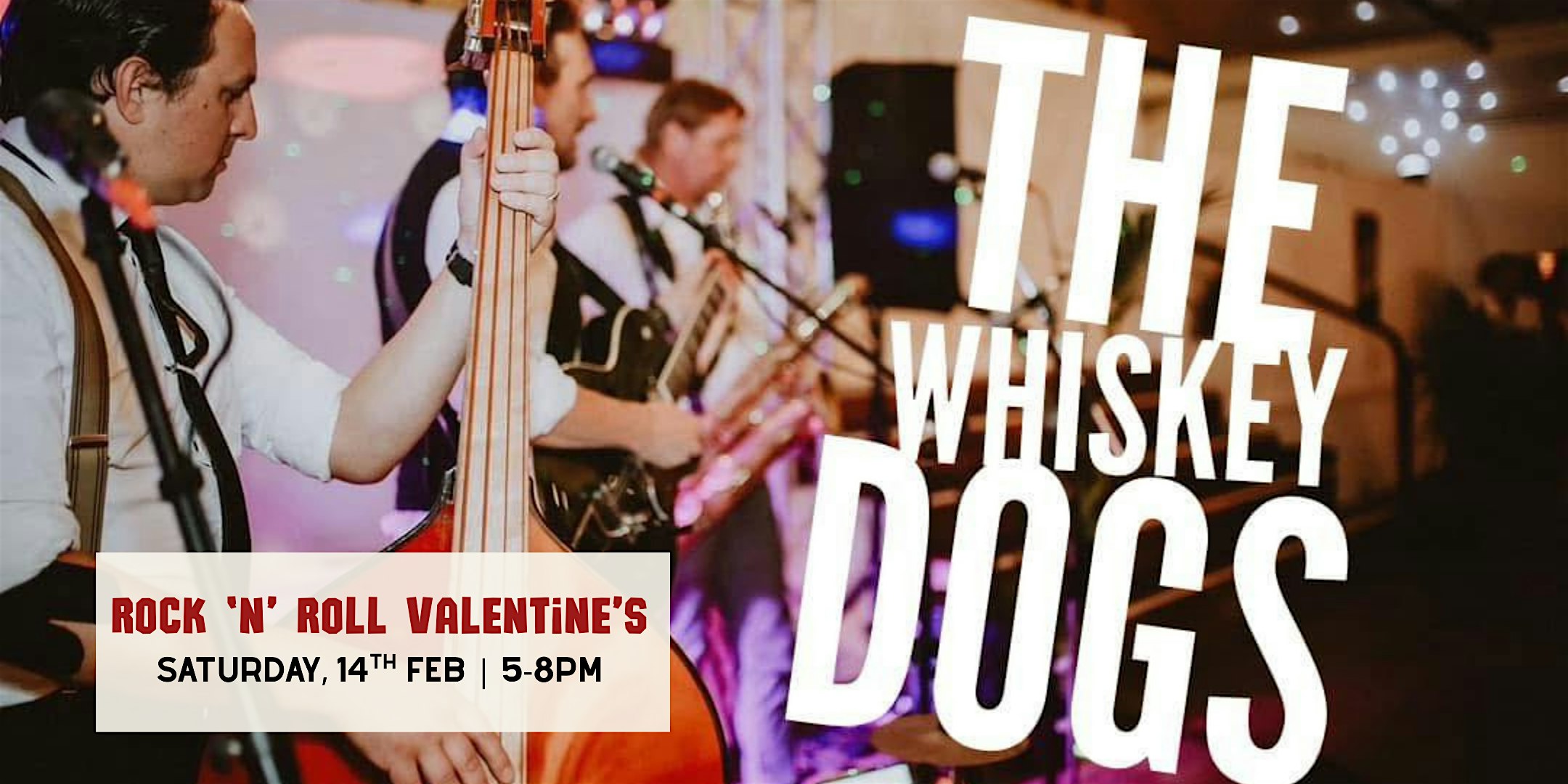 Rock 'n' Roll Valentine's with The Whiskey Dogs
