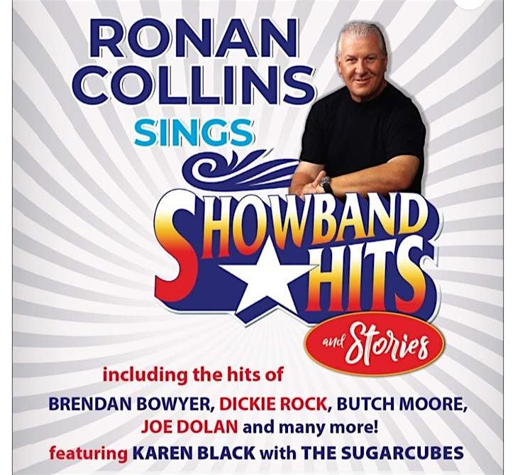 RONAN COLLINS  SINGS  SHOWBAND HITS /   DICKIE ROCK, JOE DOLAN & MORE