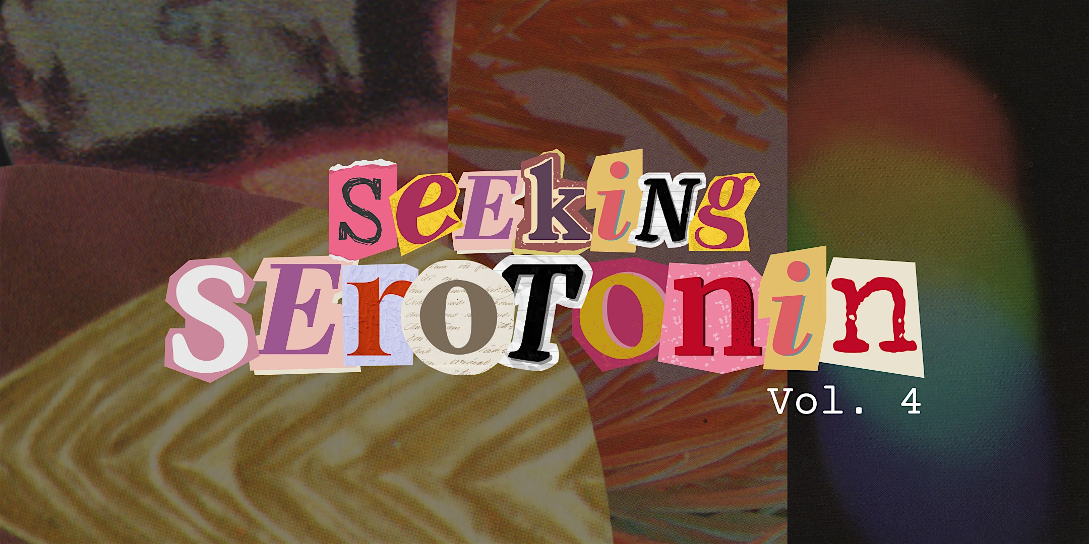 Seeking Serotonin - Vol. 4