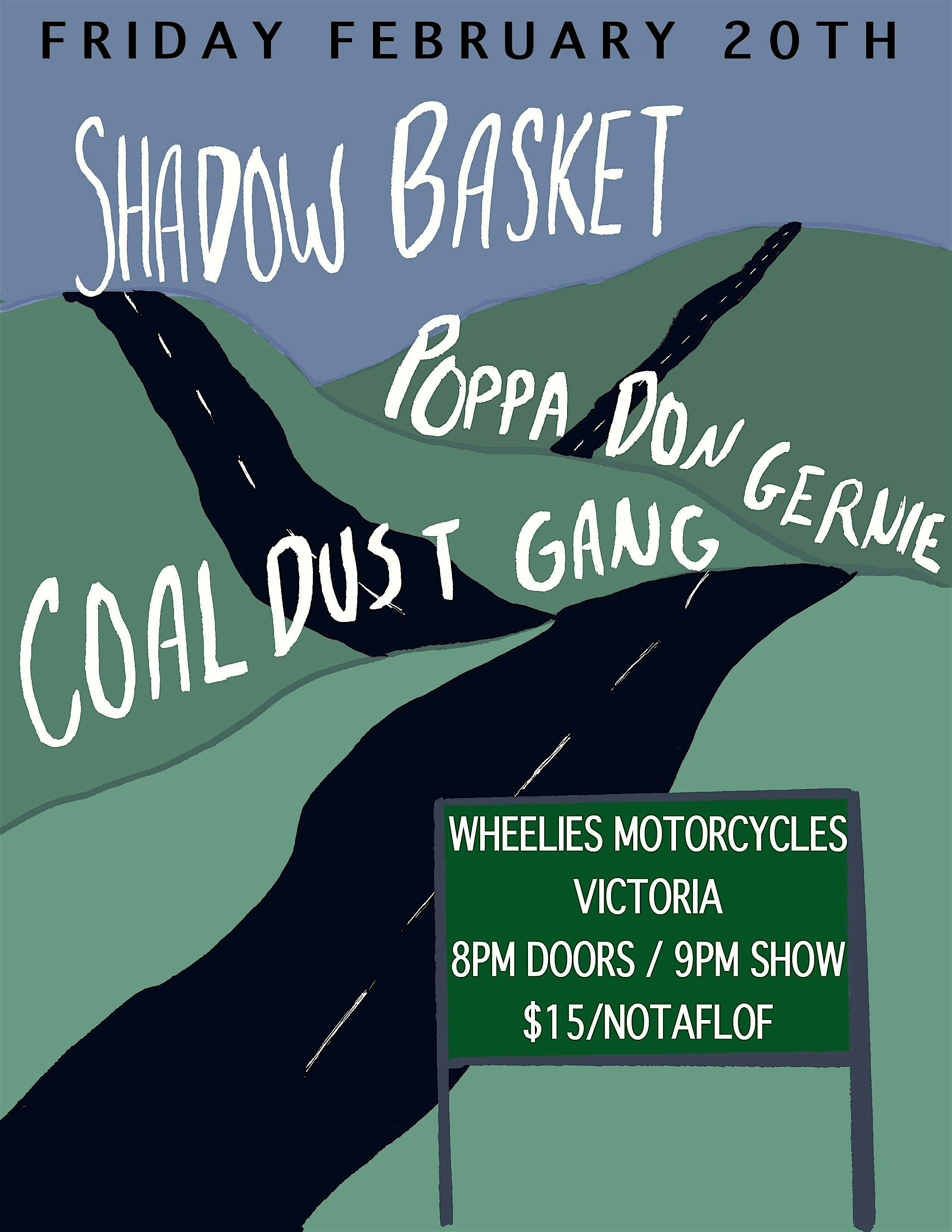 Shadow Basket, Coal Dust Gang, Poppa Don Gernie at Wheelies Motorcycles