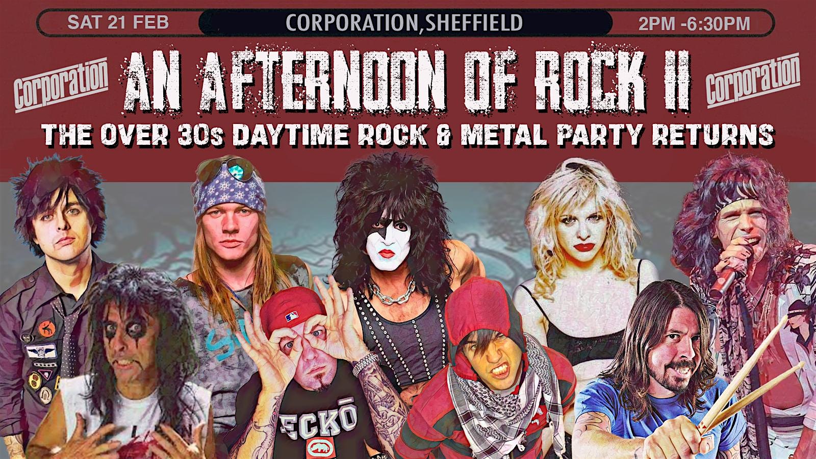 SHEFFIELD An Afternoon of Rock II -Rock/Metal for 30s+: 2 to 6:30pm- 70%