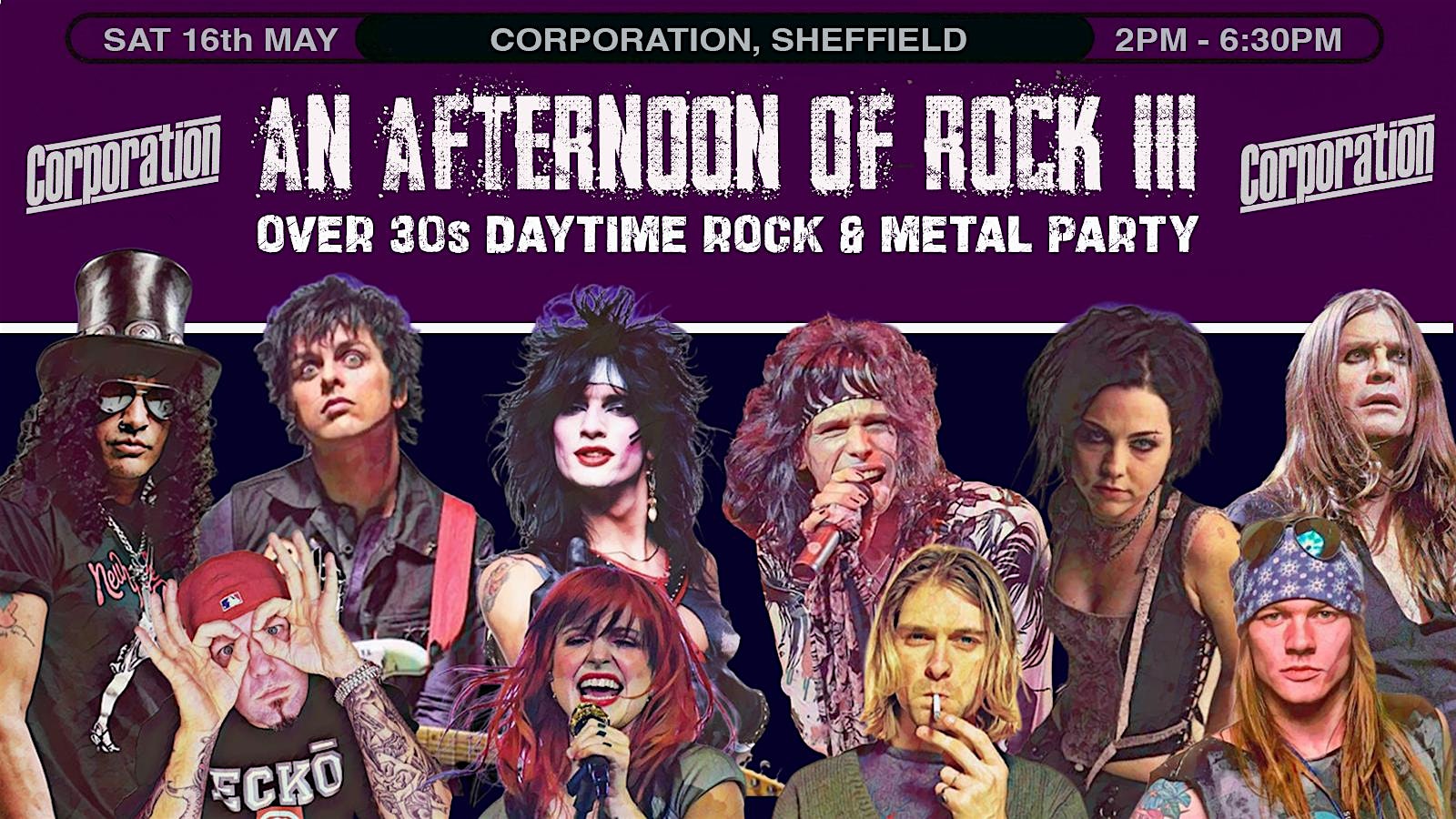 SHEFFIELD An Afternoon of Rock III -Rock/Metal for over 30s, 2pm-6:30pm