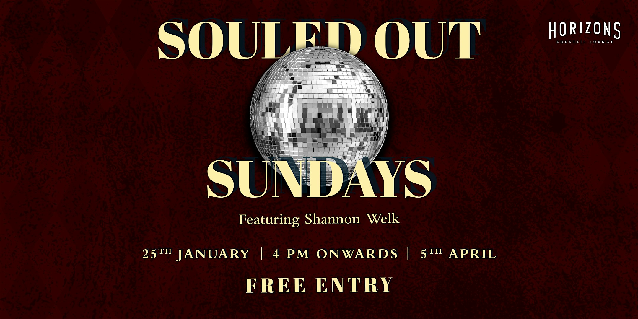 Souled Out Sundays at Horizons Cocktail Lounge | 5th April
