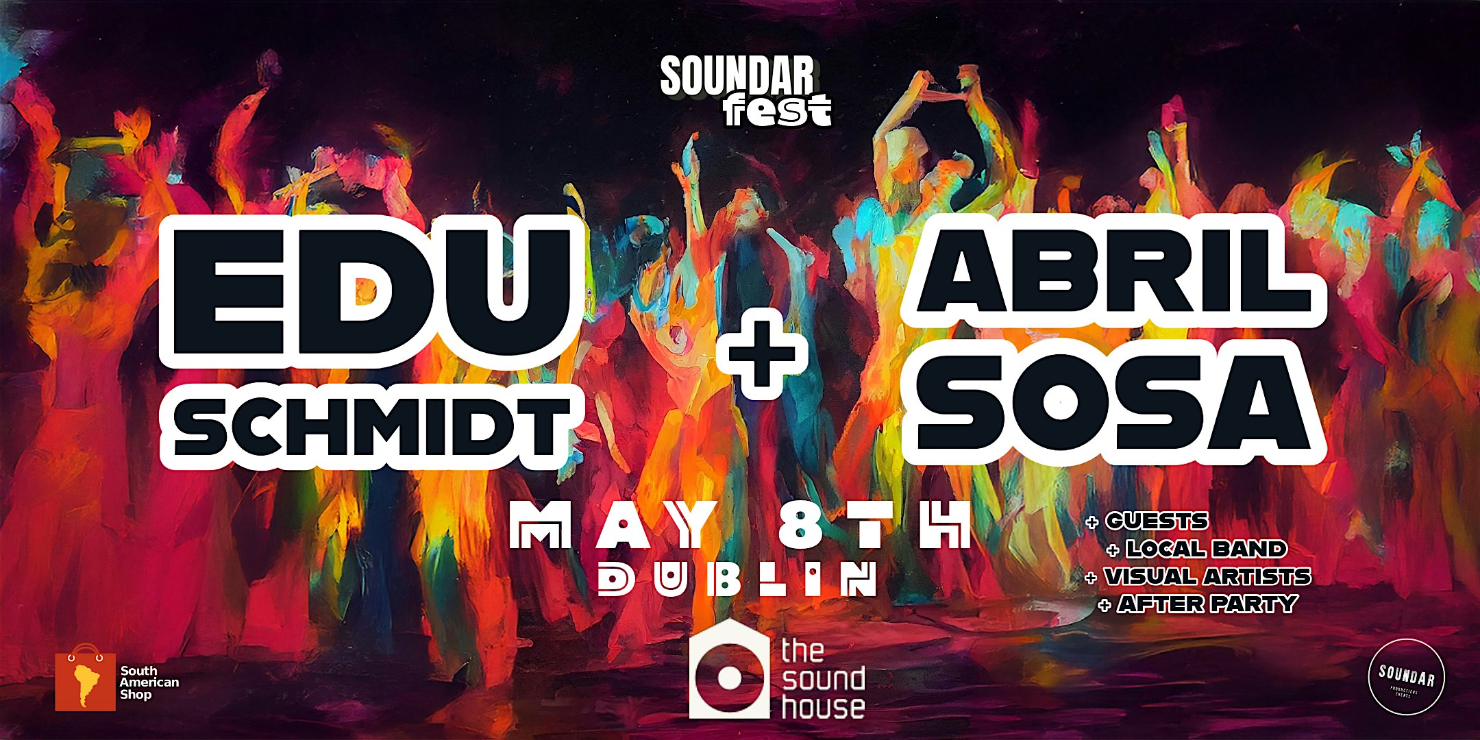 Soundar Fest: EDU SCHMIDT + ABRIL SOSA + Guests & Party