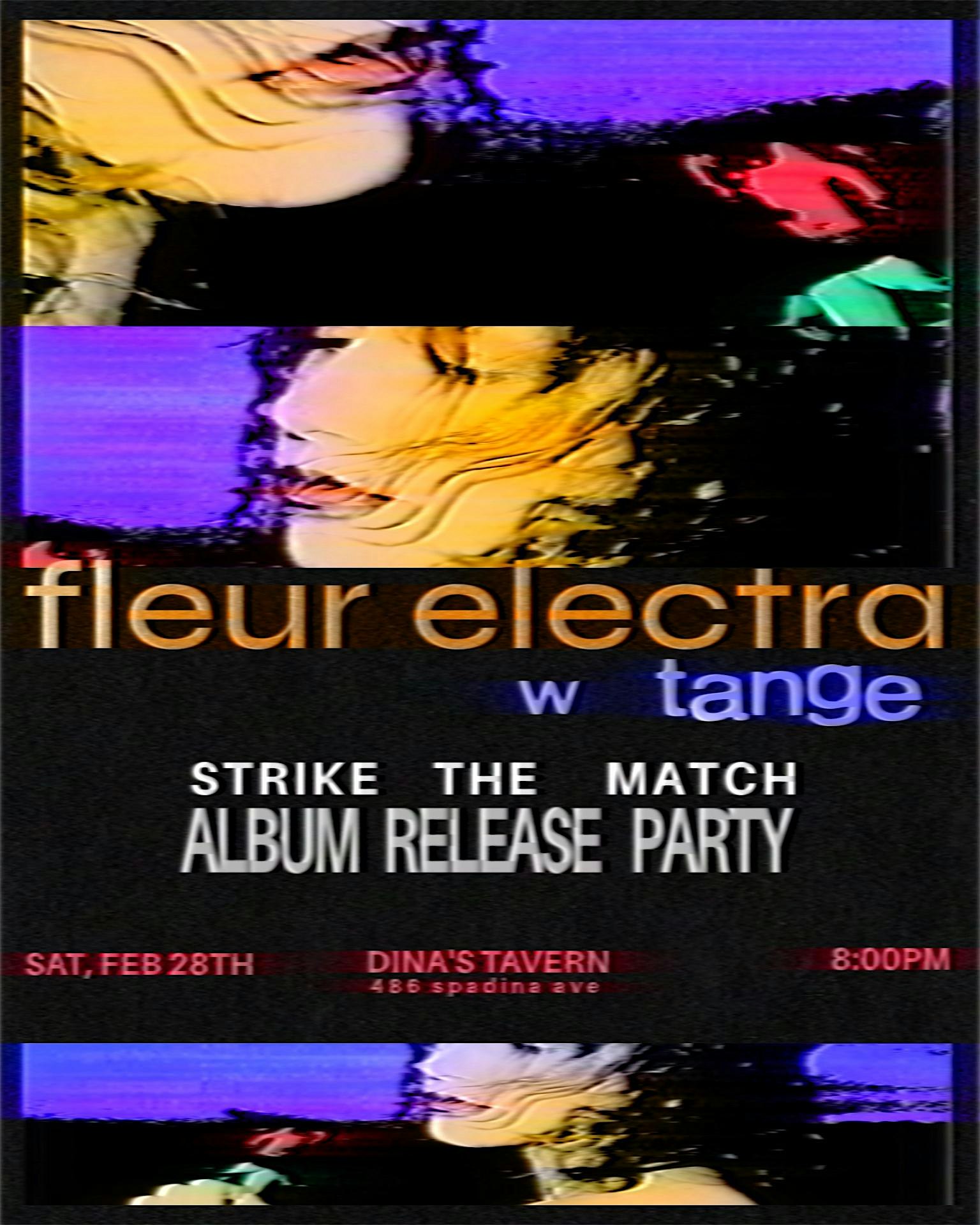 Strike the Match Album Release Party w/ Fleur Electra, Tange