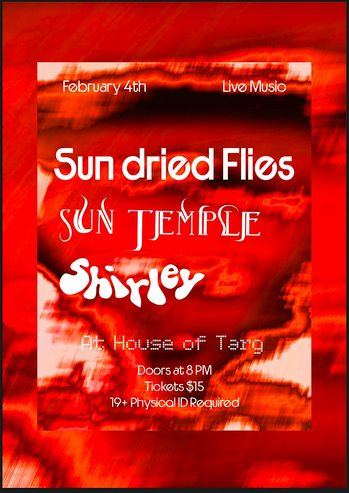 Sundried Flies, Sun Temple, Shirley