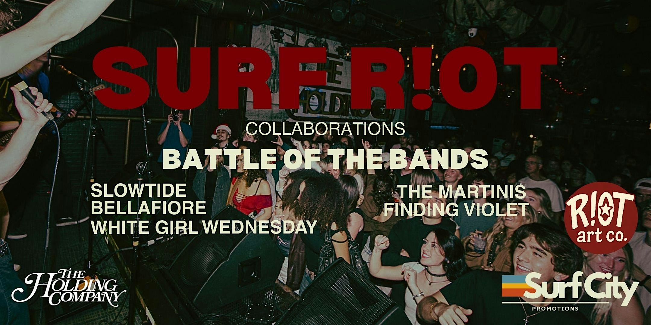 SURF R!OT - Battle of The Bands