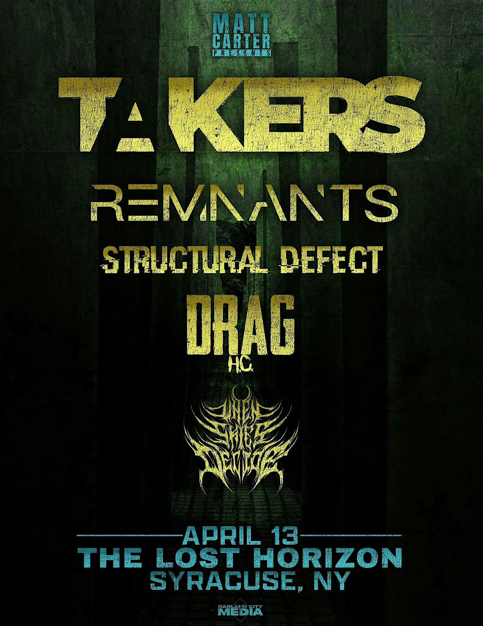 TAKERS & REMNANTS — No Place Like Home Tour 2026 + MORE