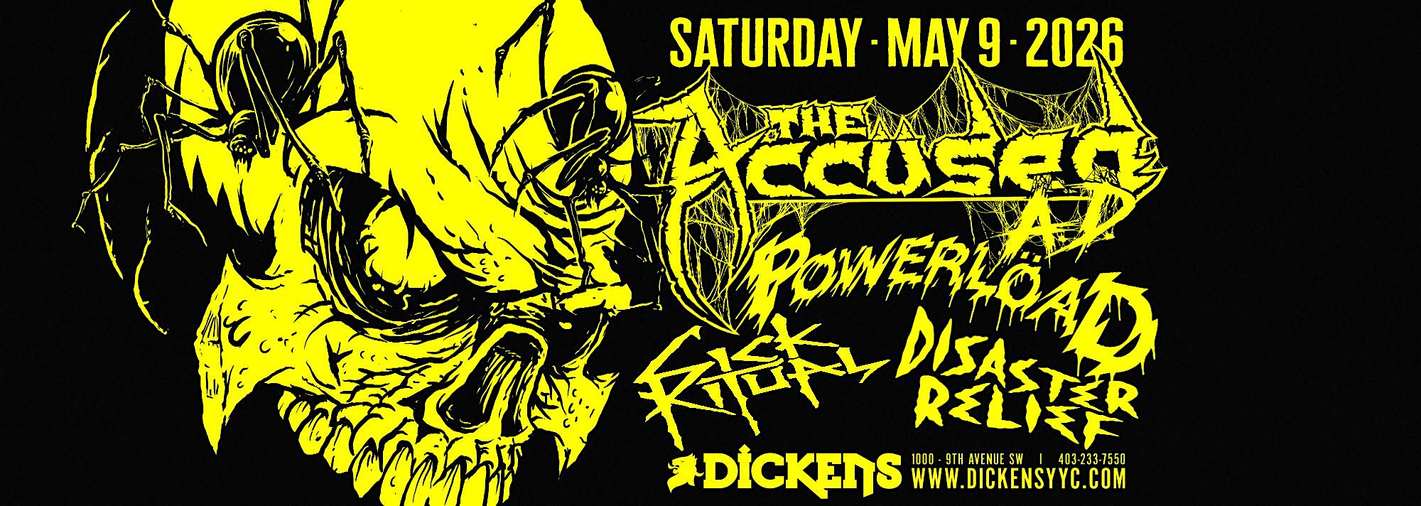 The Accused AD w/ Powerload, Sick Ritual, Disaster Relief