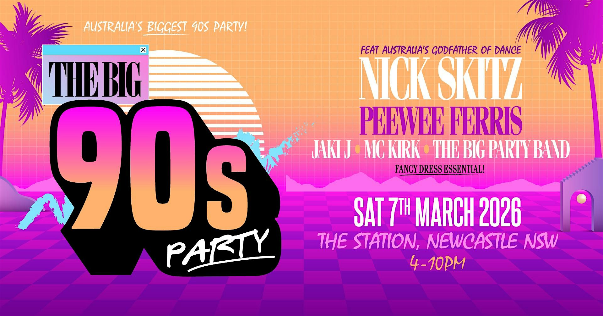 The Big 90's Party: NEWCASTLE NSW 2026