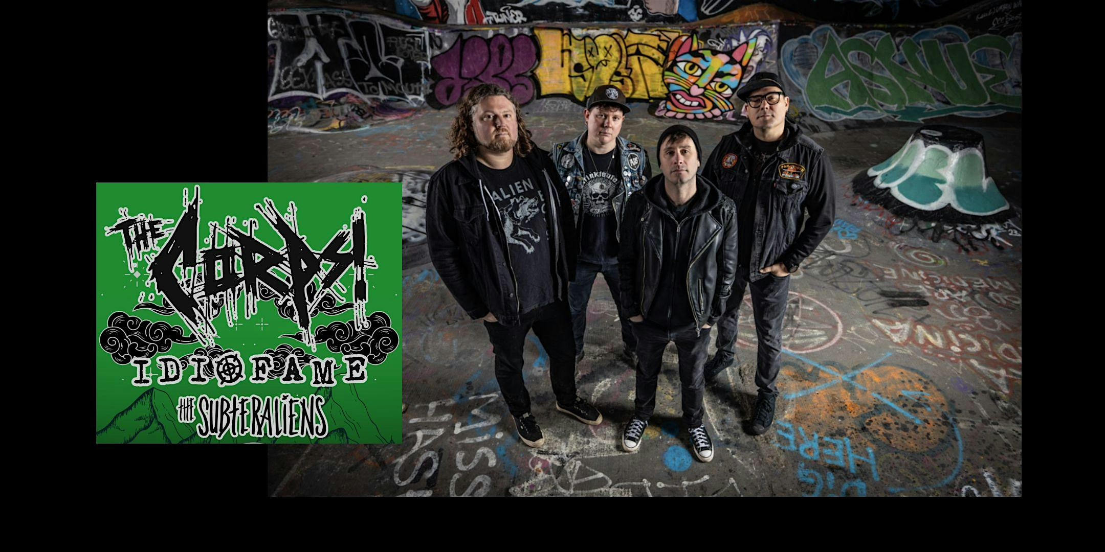 The Corps with Idioflame & The Subteraliens