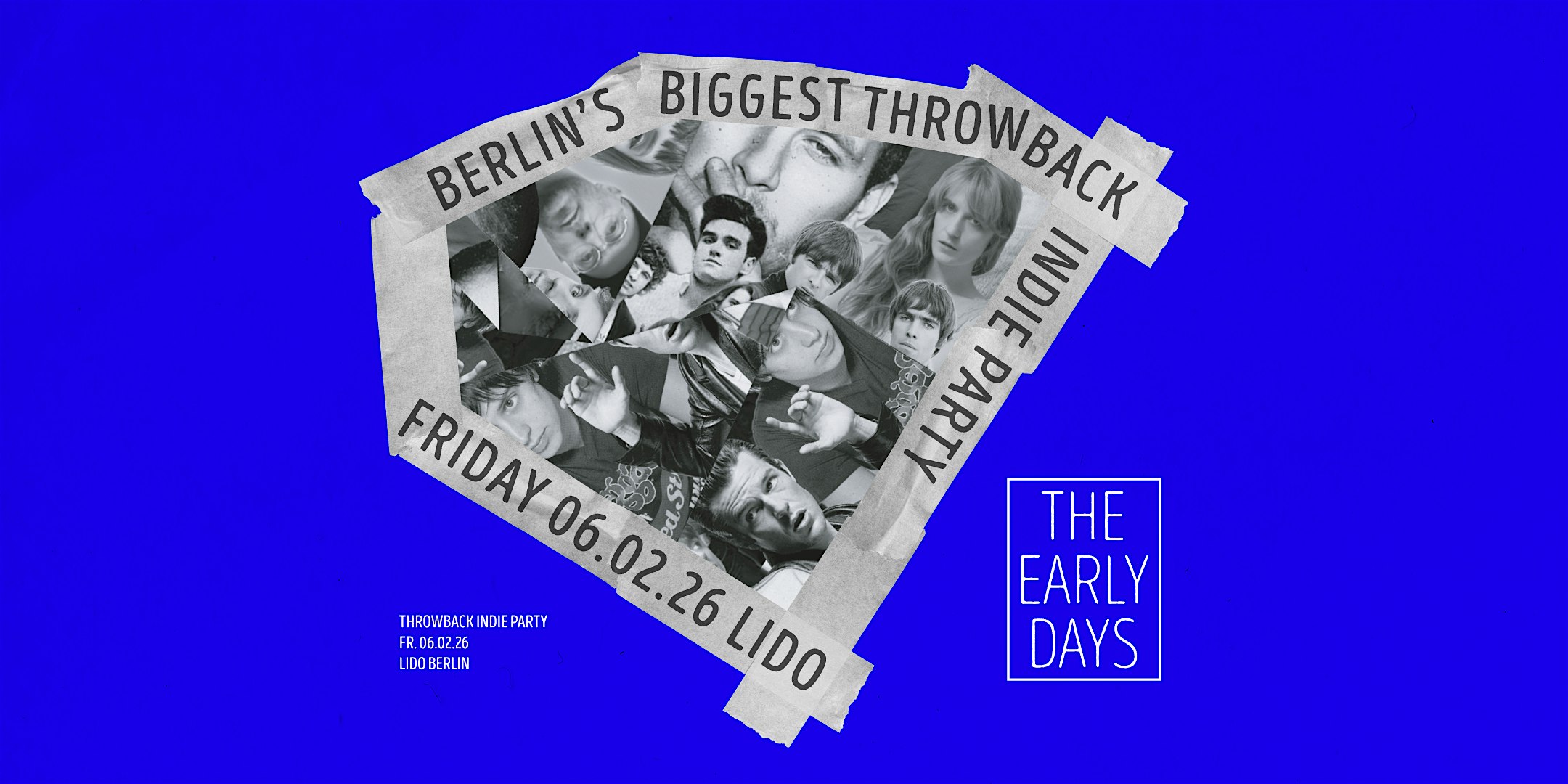 The Early Days • Throwback Indie Party • Lido • Berlin