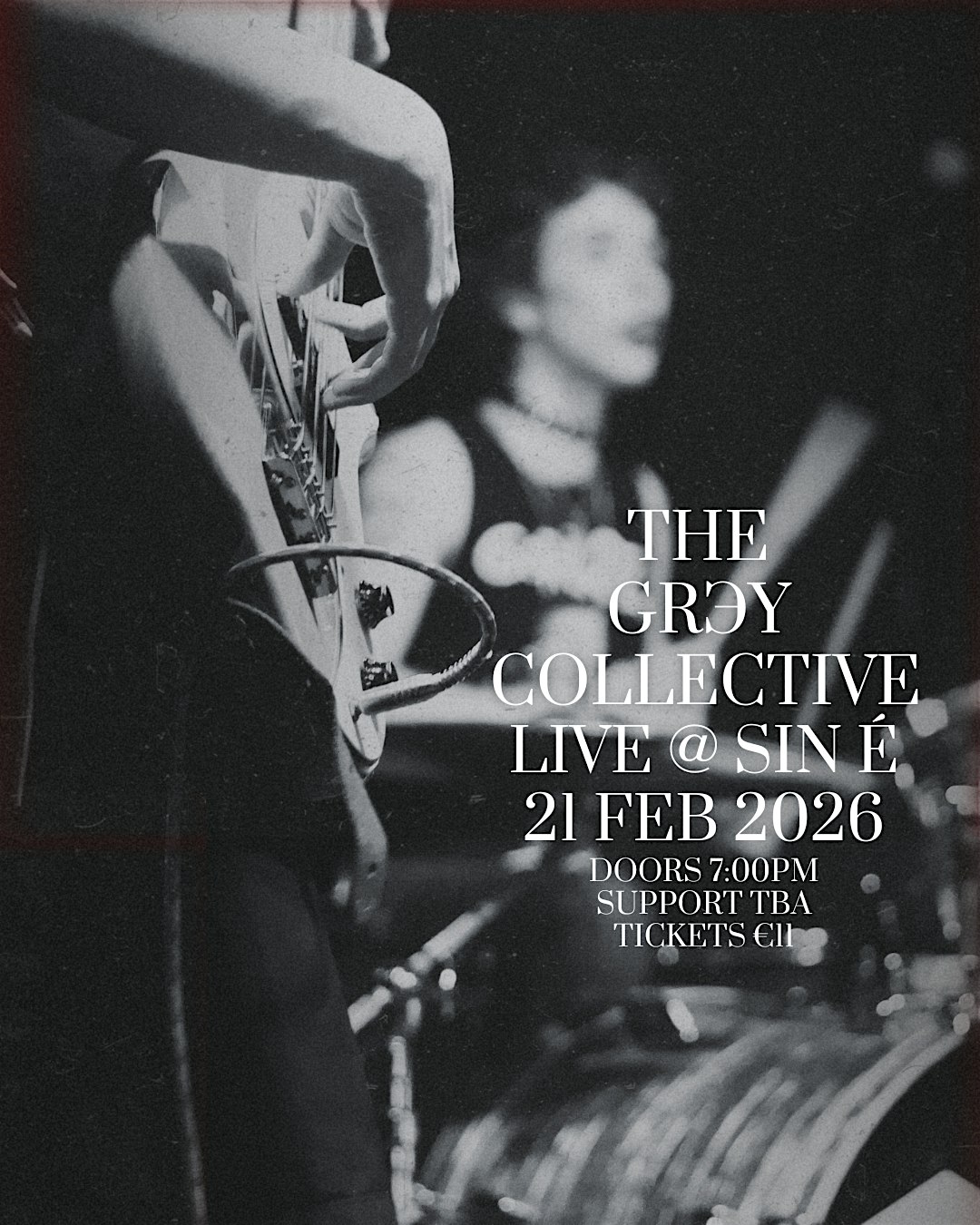 THE GRЭY COLLECTIVE Live @ Sin É - 21.2.26