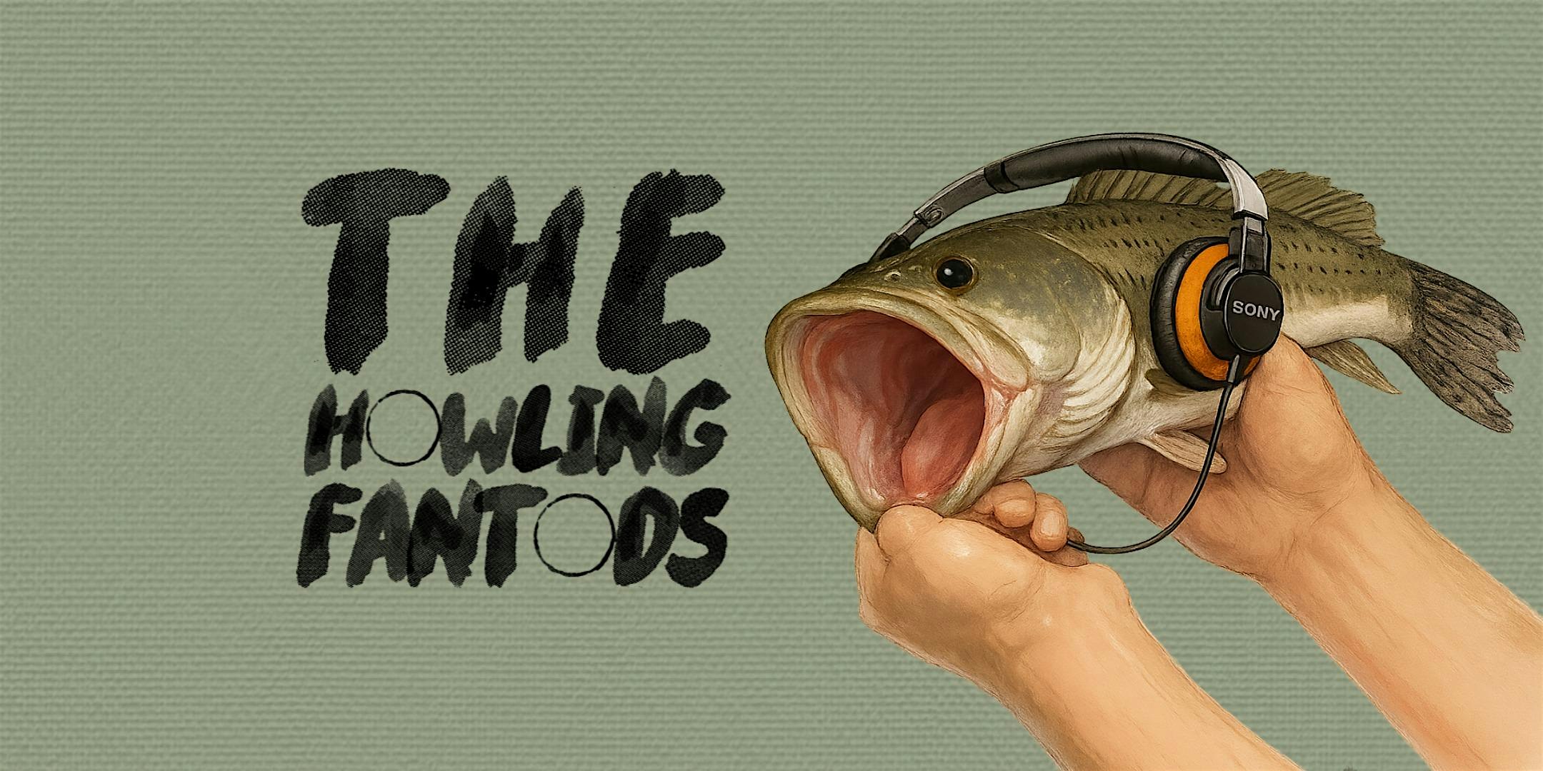 The Howling Fantods + Guests