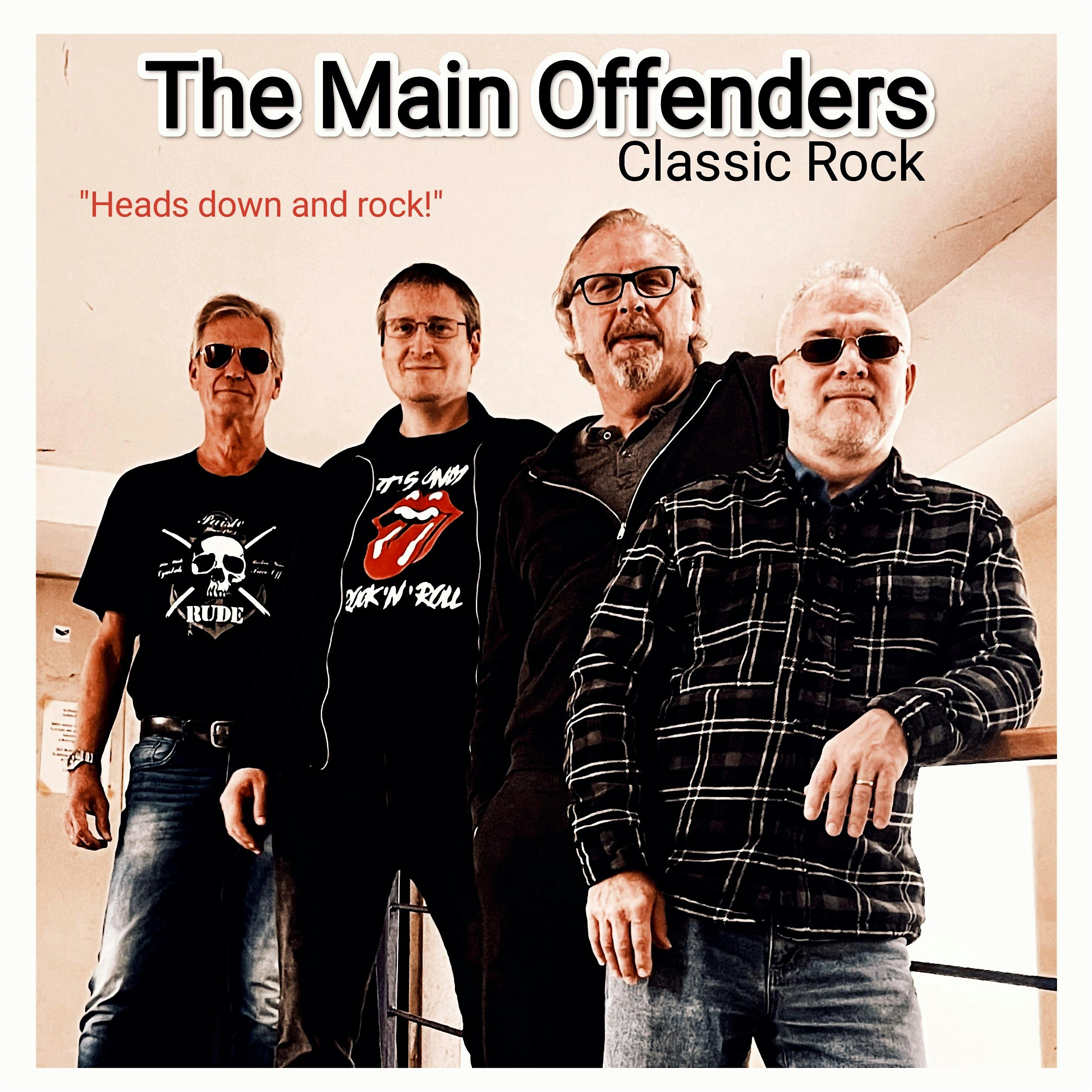 The Main Offenders - Heads down and rock!
