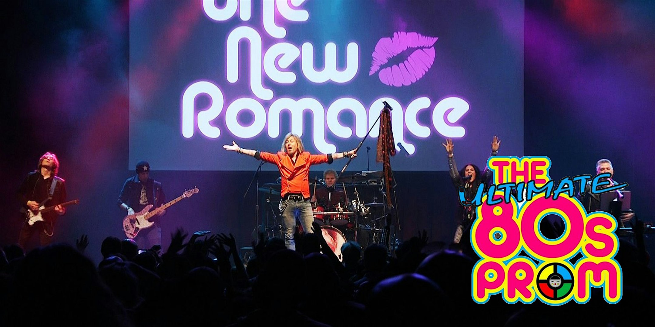 The New Romance: The Ultimate 80s Prom NIGHT TWO