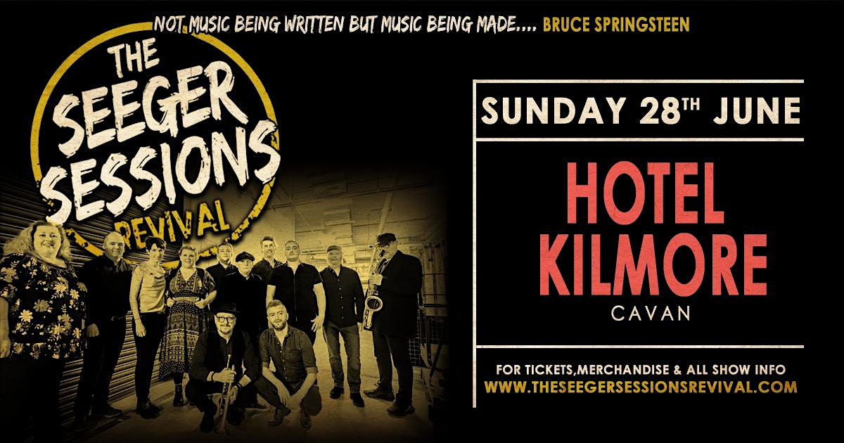 The Seeger Sessions Revival - Hotel Kilmore, Cavan