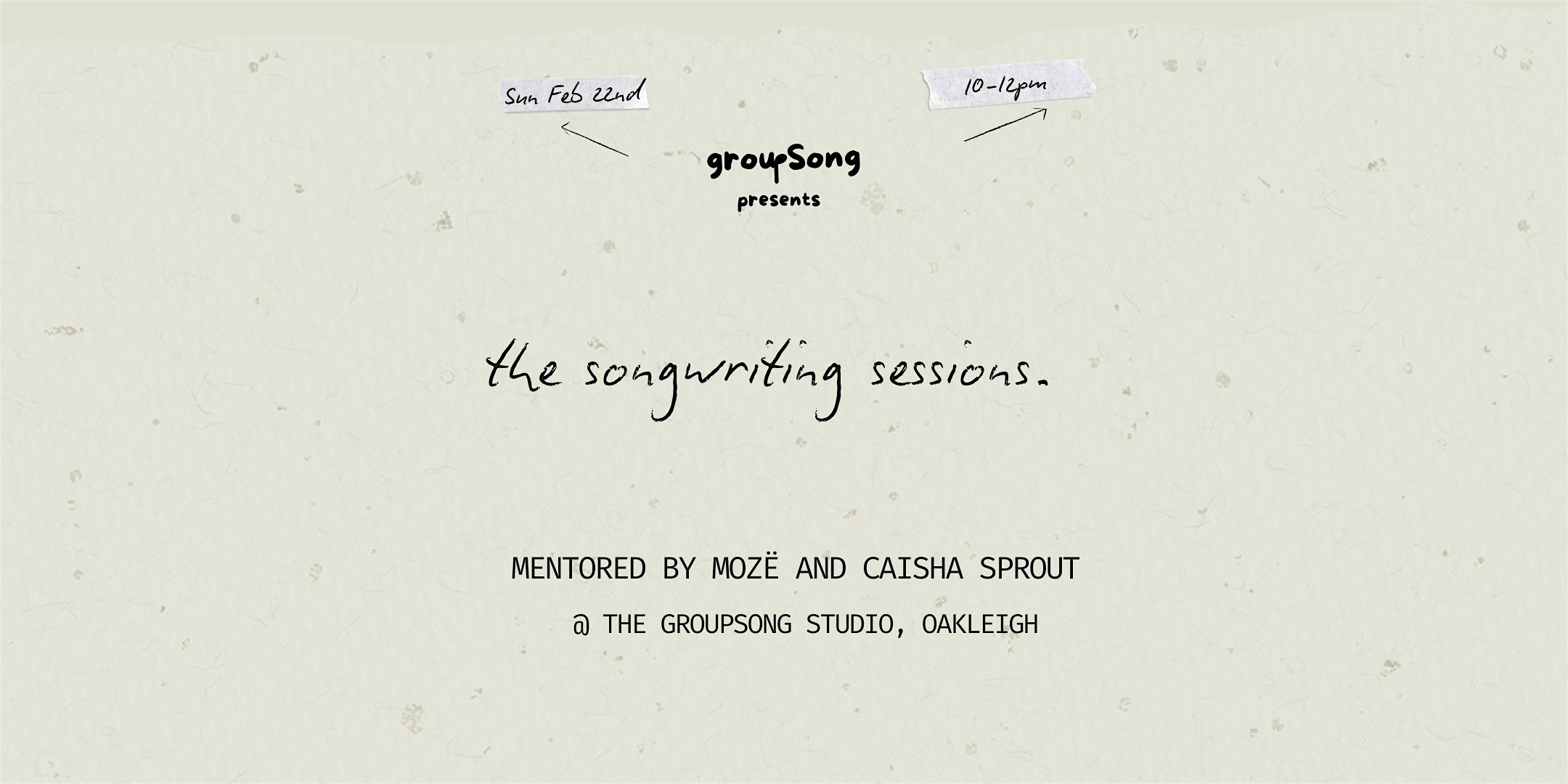 The Songwriting Sessions - Feat. Moze & Caisha Sprout