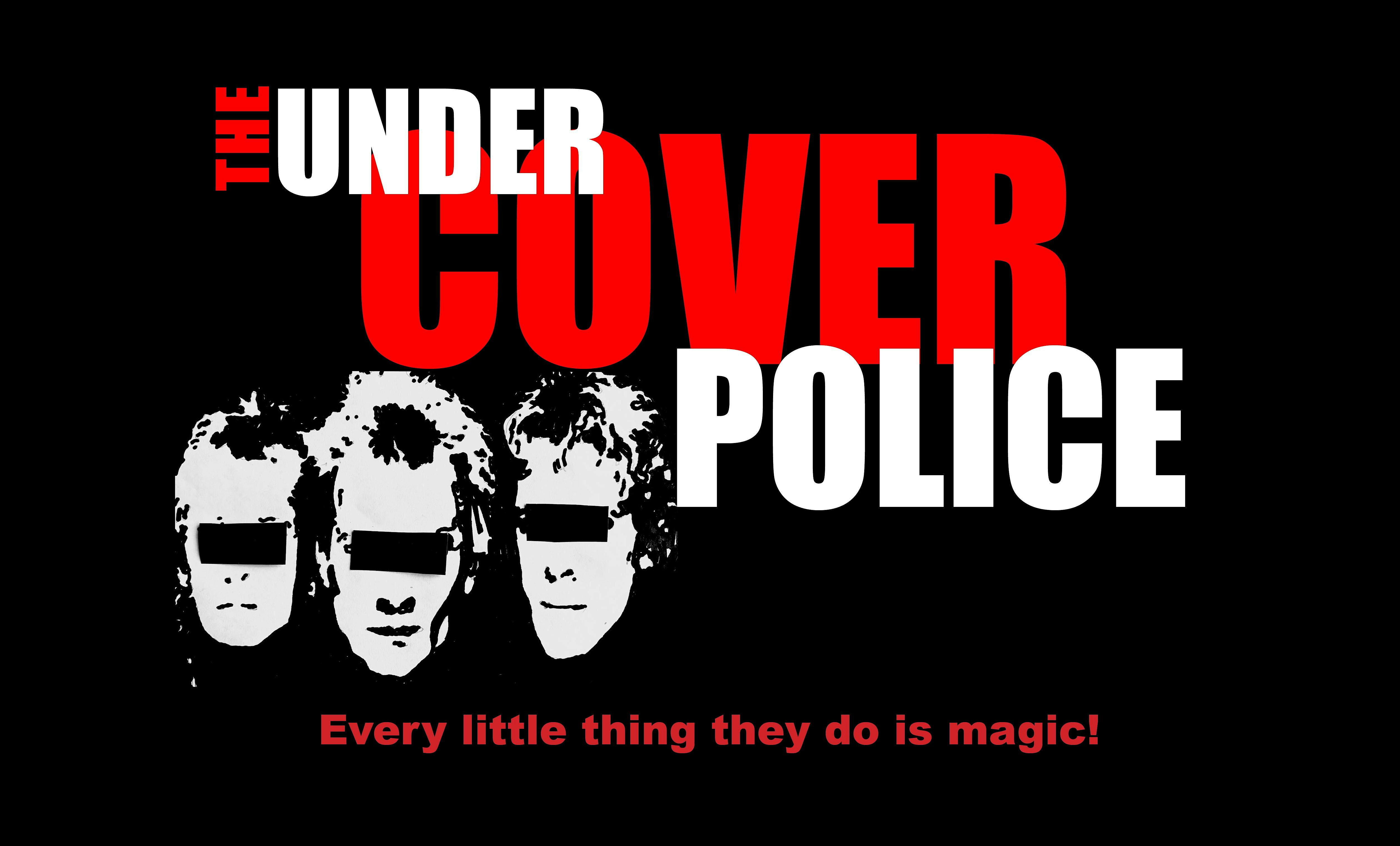 The Under Cover Police