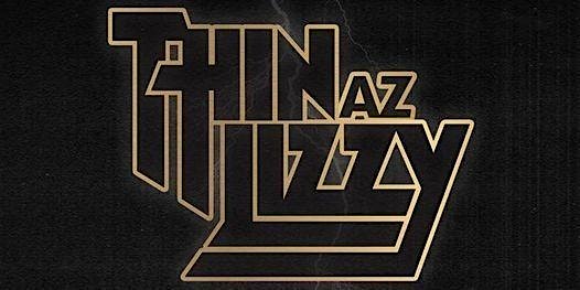 Thin Az Lizzy