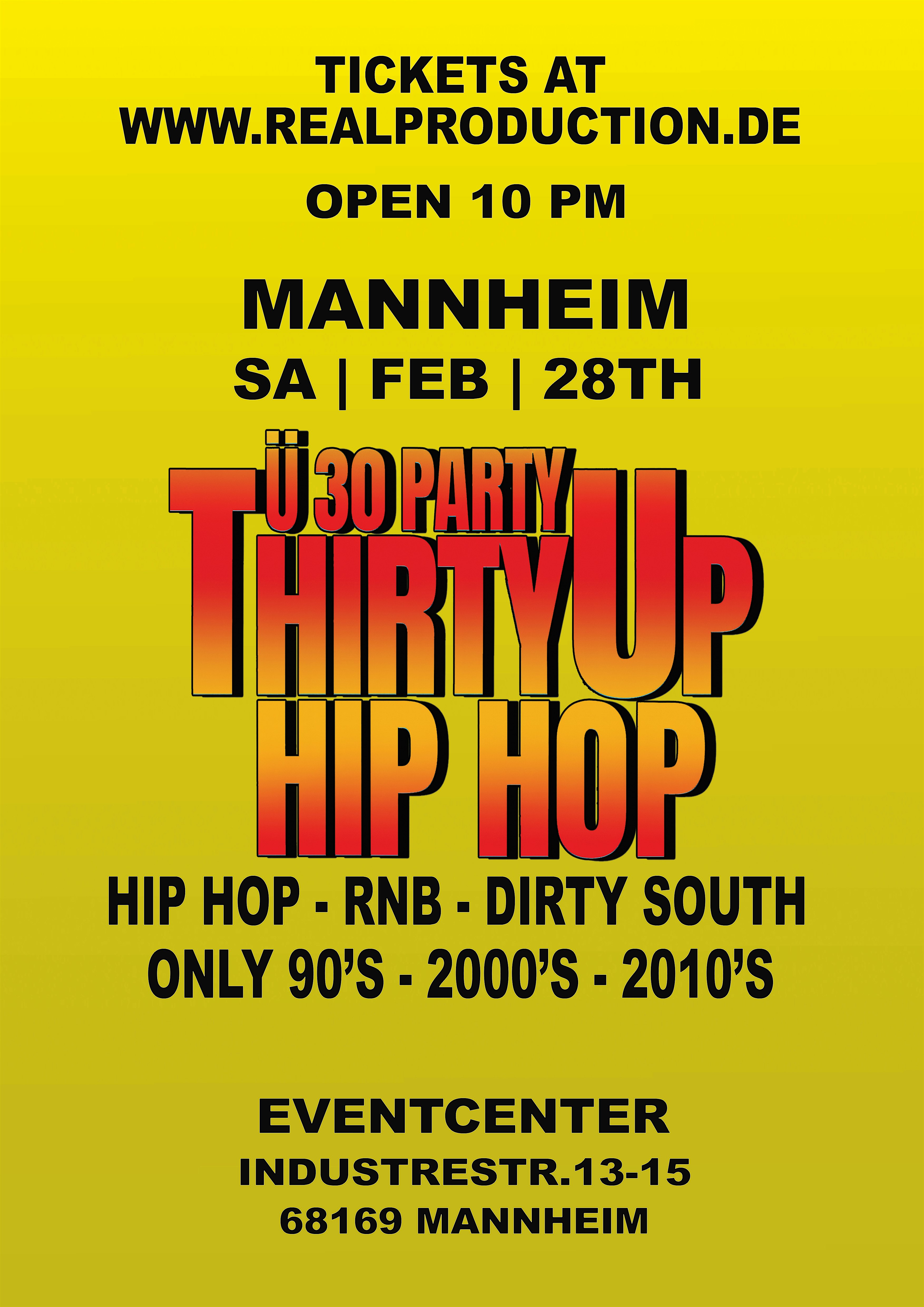 Thirty Up Hip Hop Mannheim Saturday, 28th February
