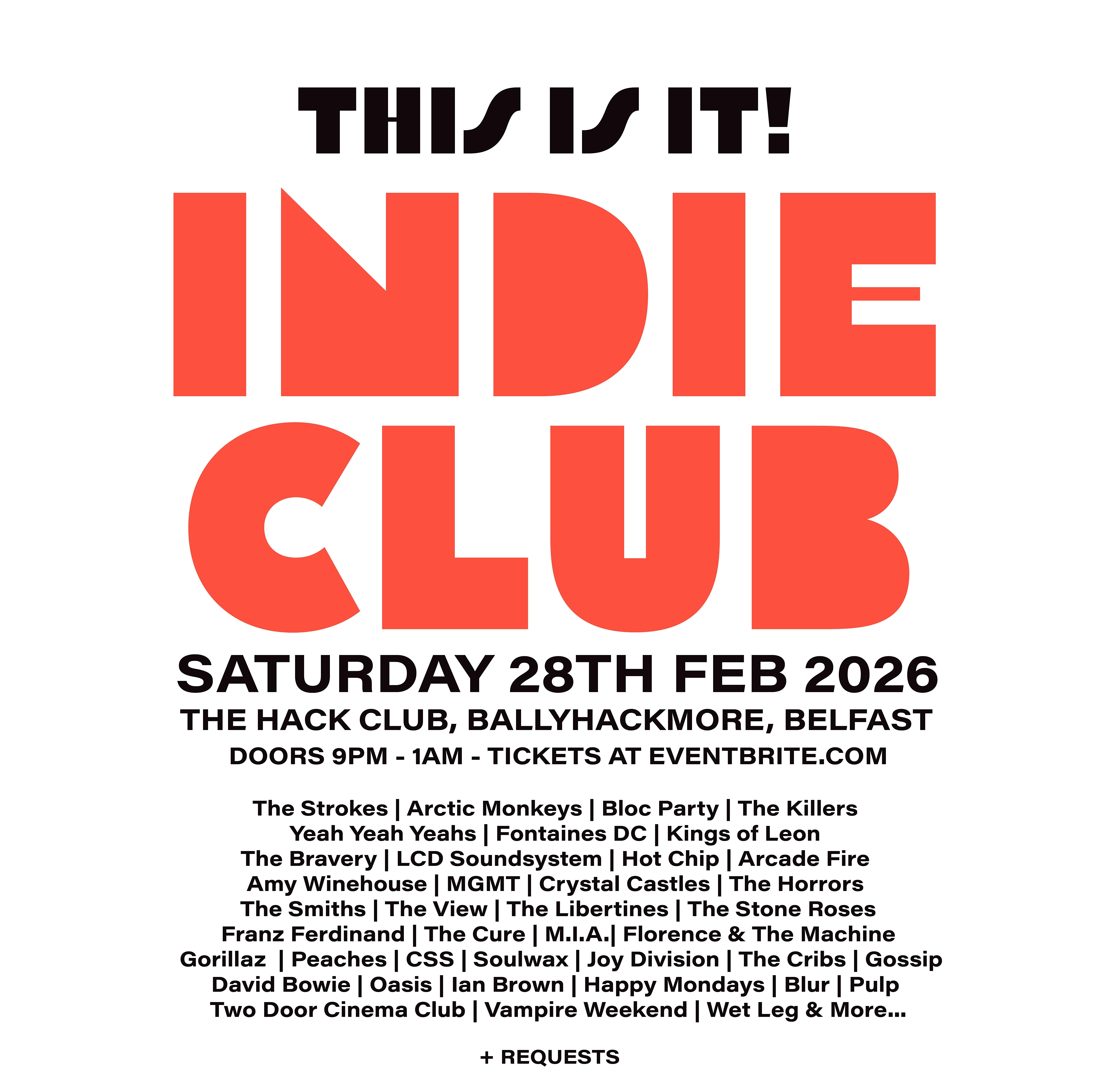This Is It! Indie Club at The Hack Club,  Ballyhackmore Belfast 28/2/26
