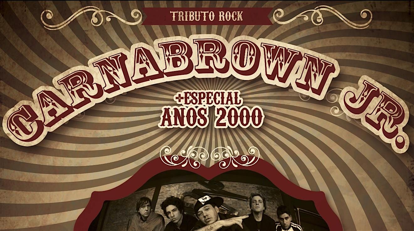 TRIBUTO ROCK	“CarnaBrown Jr.”