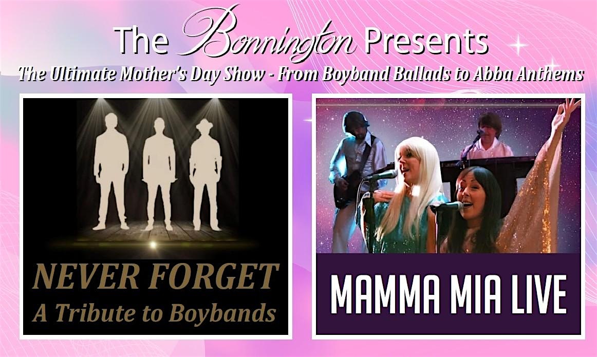 Ultimate Mother's Day Show with live music from Never Forget & Mamma Mia
