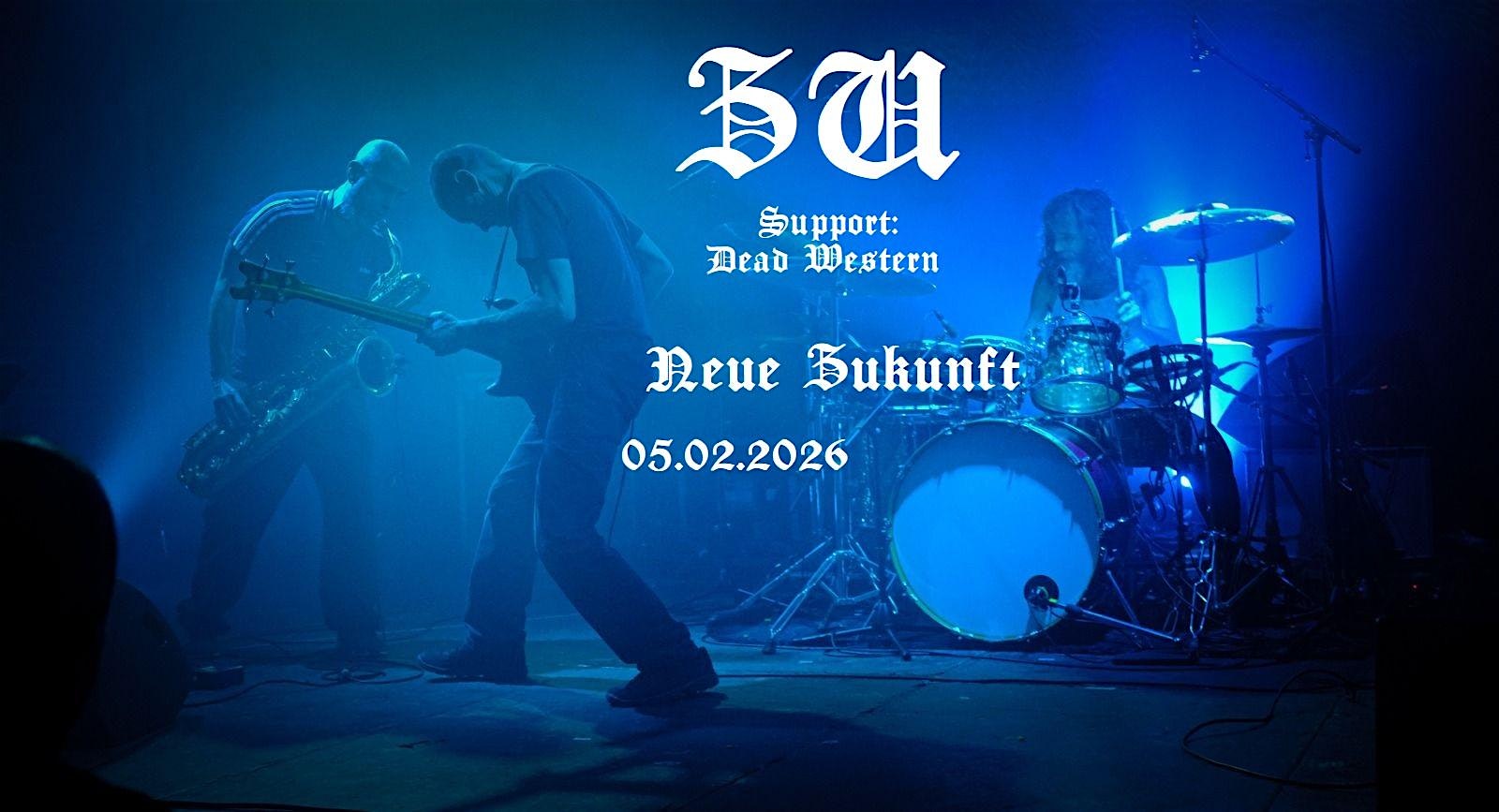 USU pres.: ZU + Dead Western | Neue Zukunft - 05.02.2026