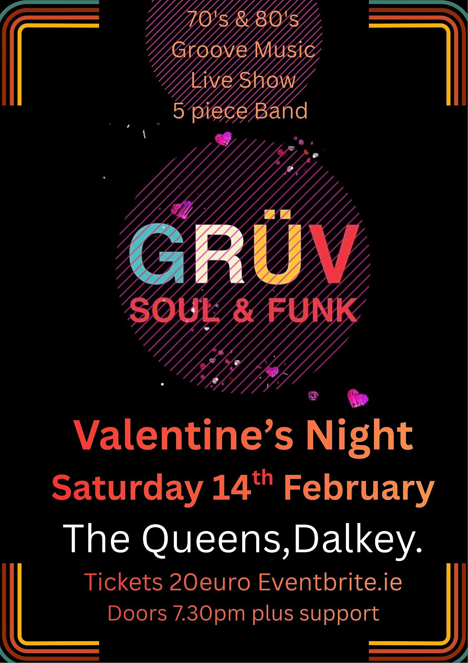 Valentine's 70's & 80's Live  Music Show with Grüv Soul/Funk Band.