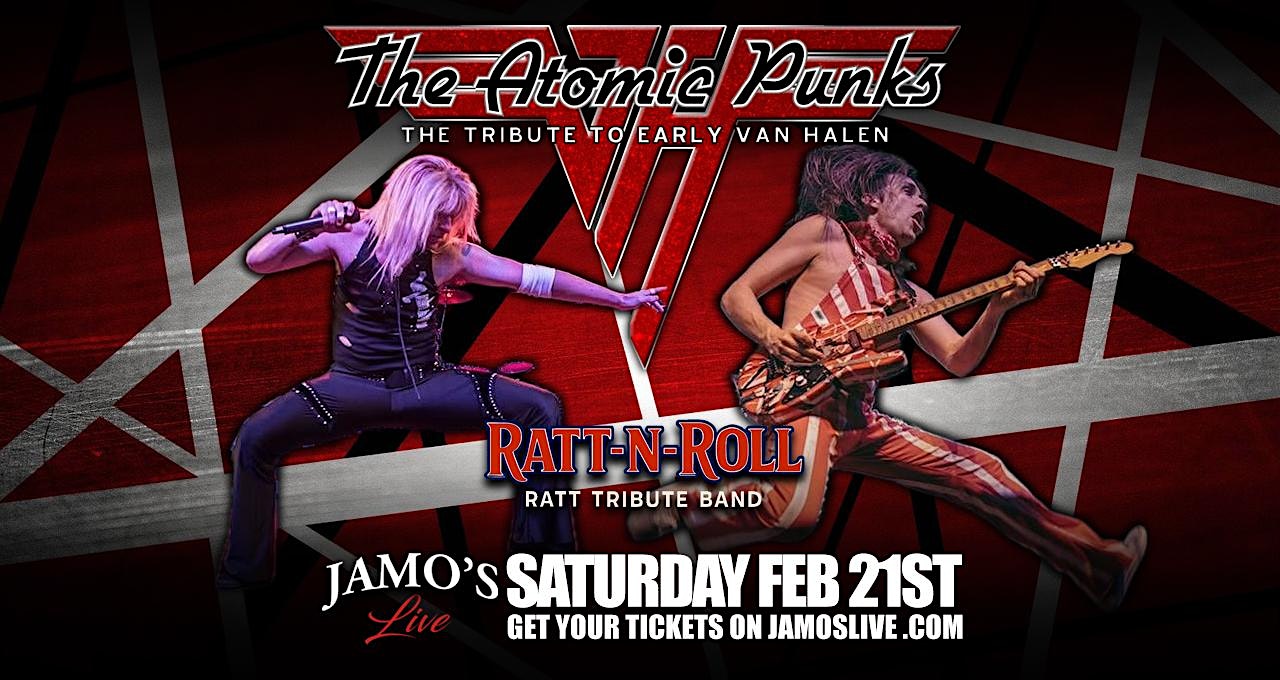 Van Halen Tribute Atomic Punks w/ Ratt N Roll Ratt Tribute at Jamo's Live