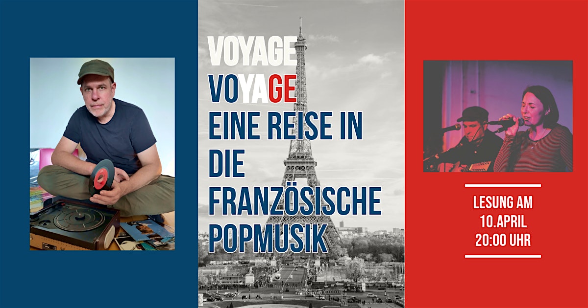 Voyage, Voyage - eine Reise in die französische Popmusik - Lesung