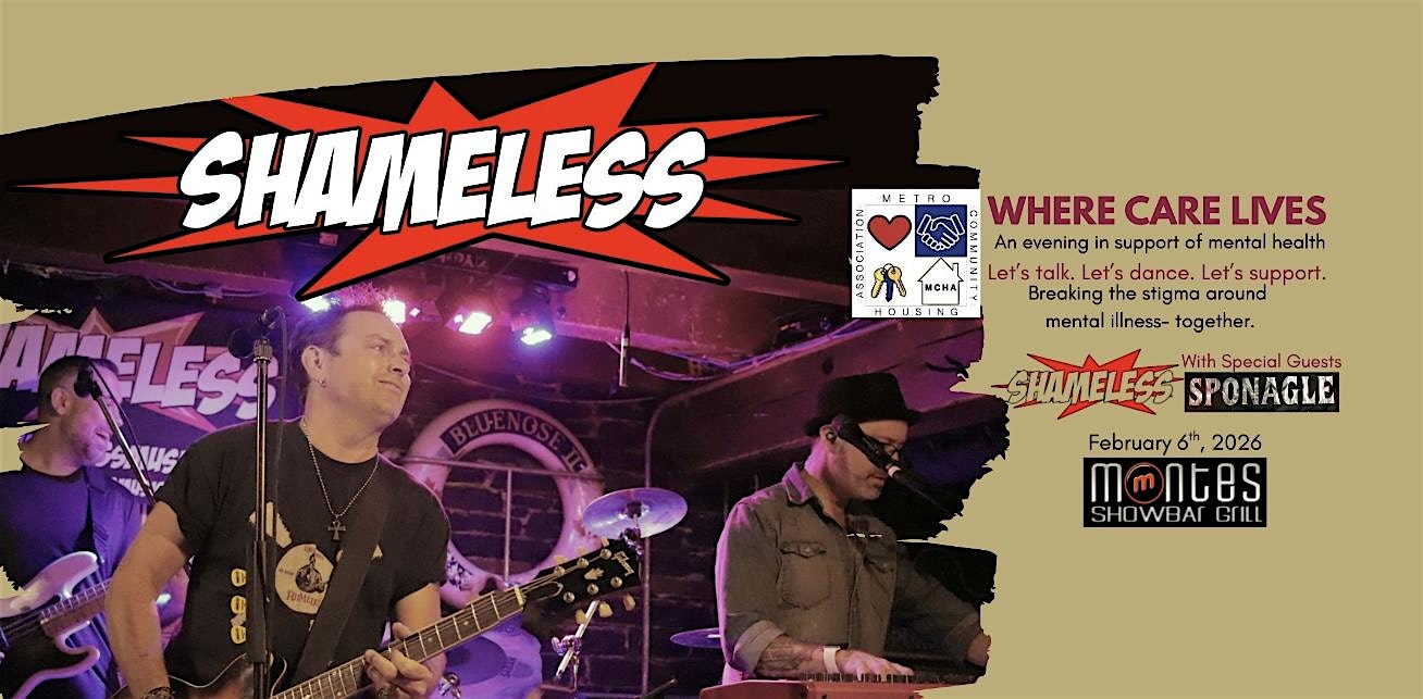 Where Care Lives FUNDRAISER featuring SHAMELESS