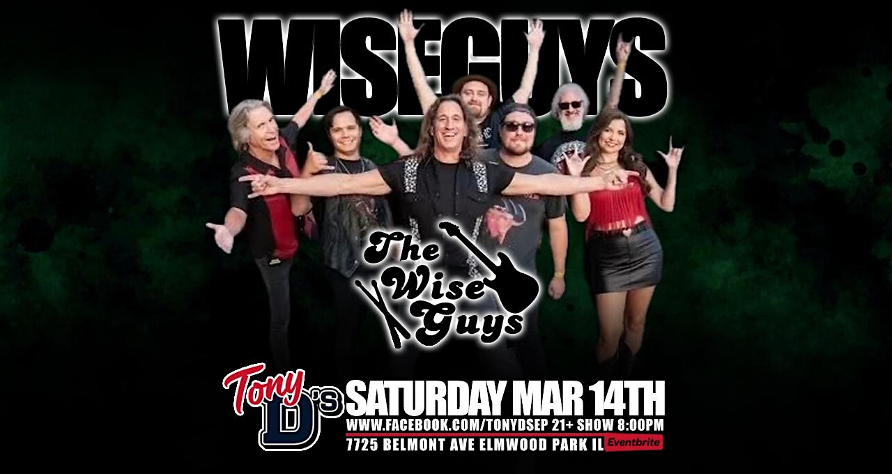 Wiseguys Rock Cover Band at Tony D's