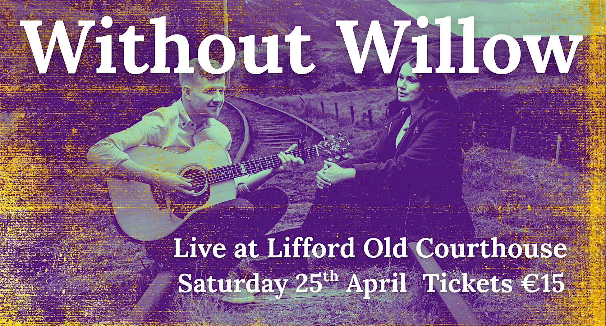 Without Willow - Live at Lifford Old Courthouse
