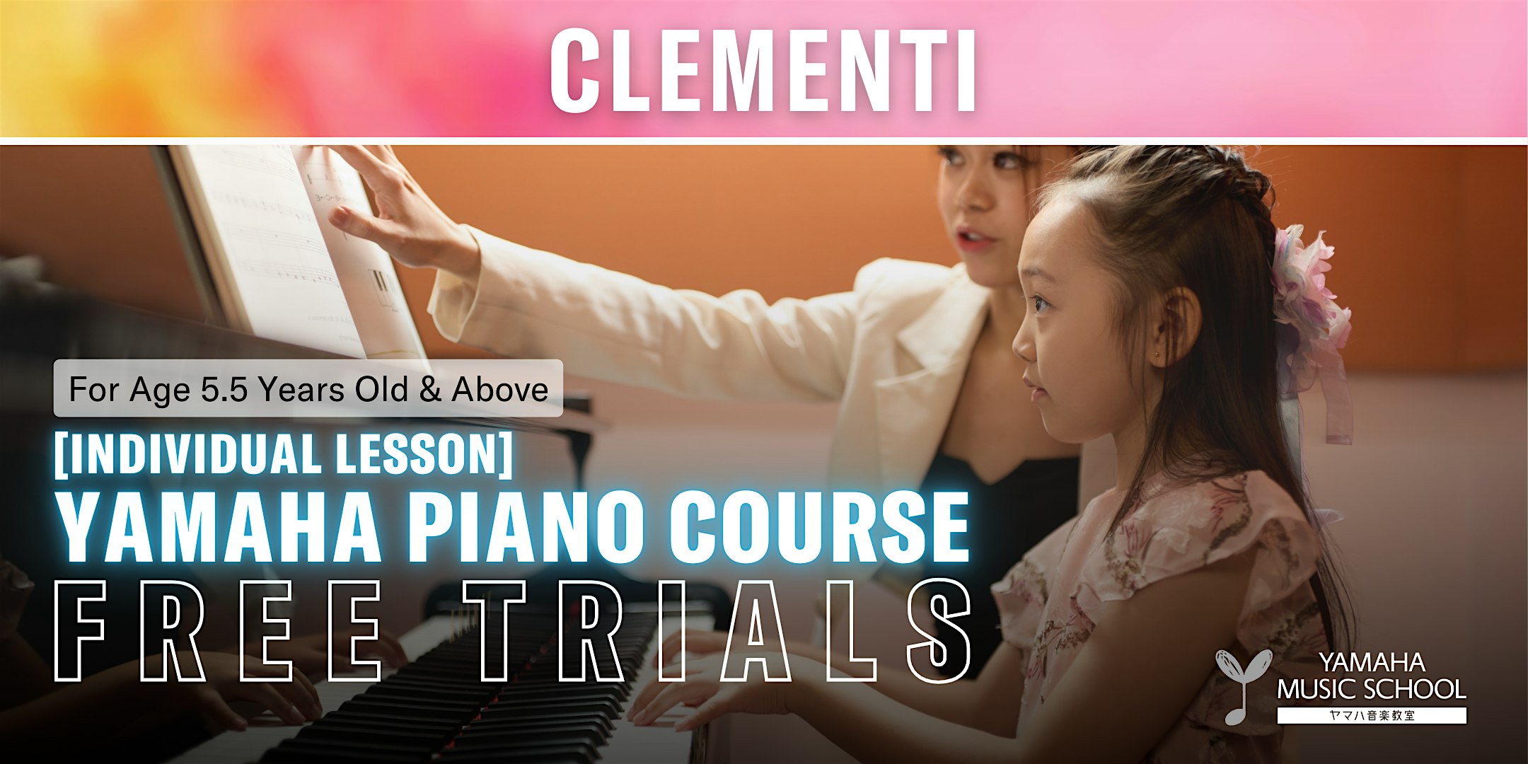 Yamaha Piano Course (Age 5.5+) @ Clementi