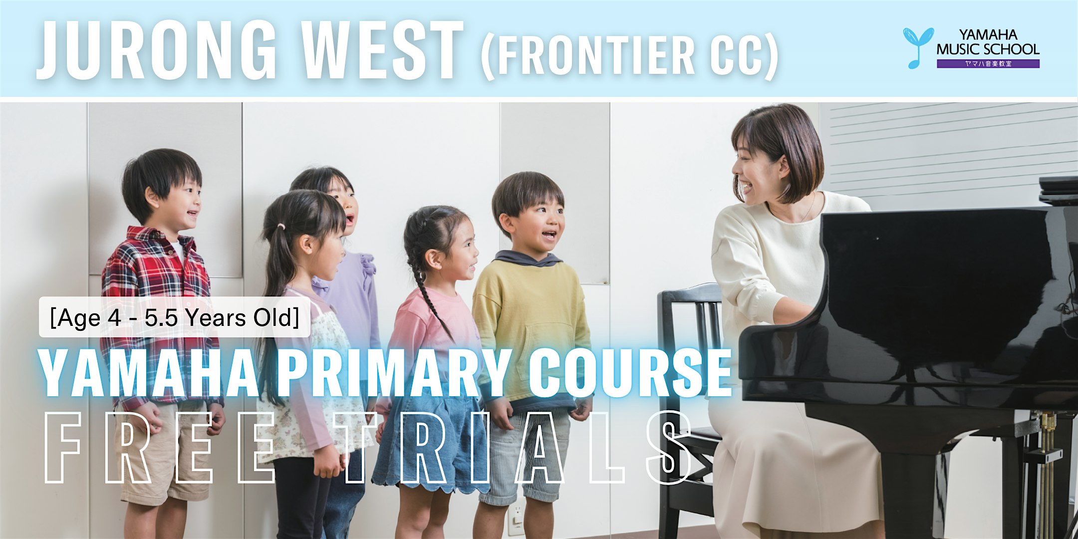 Yamaha Primary Course (Age 4 - 5.5) @ Jurong West (Frontier Community Club)