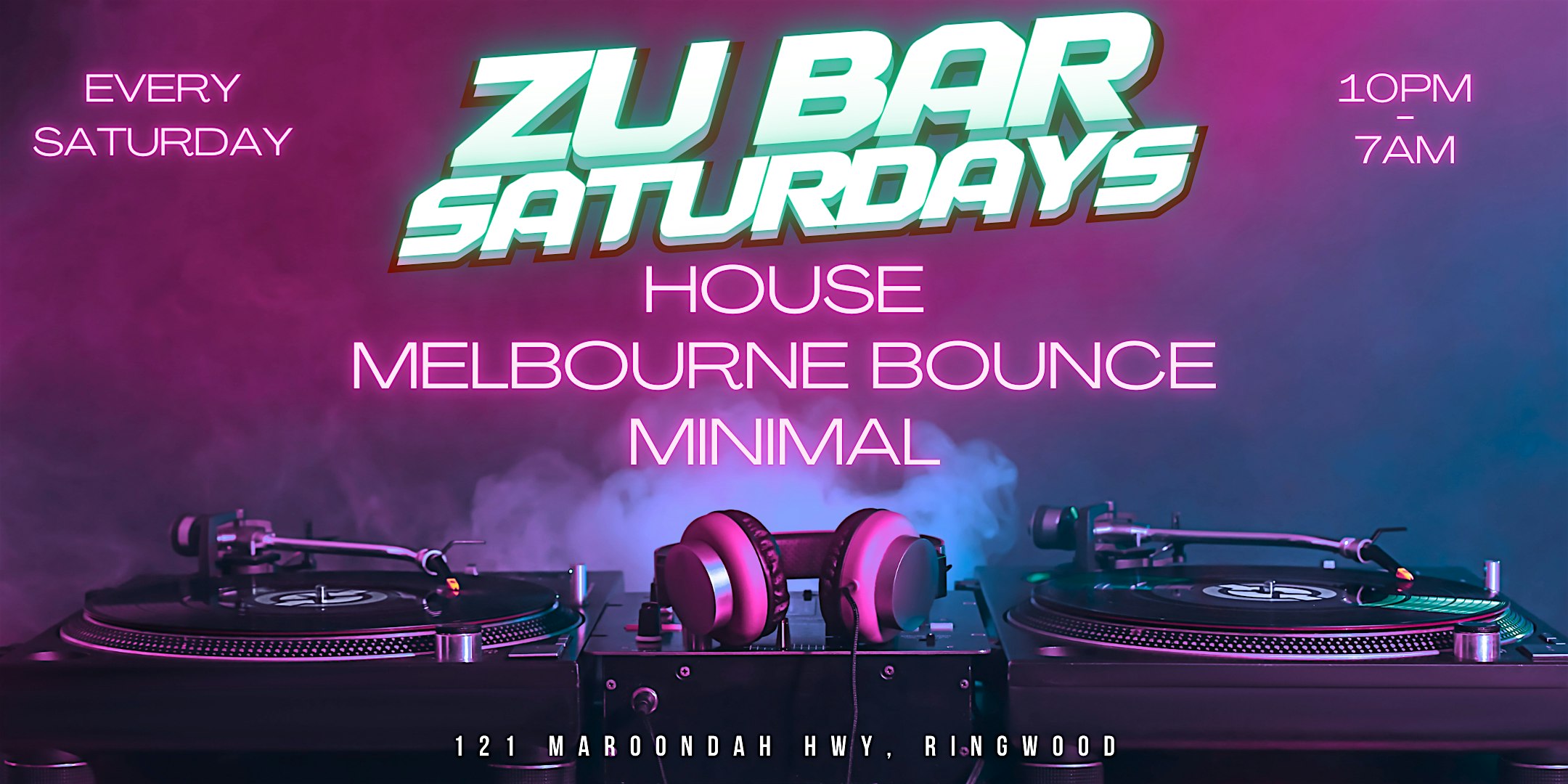 Zu Bar Saturdays | House, Melbourne Bounce & Minimal- 10pm till 7am